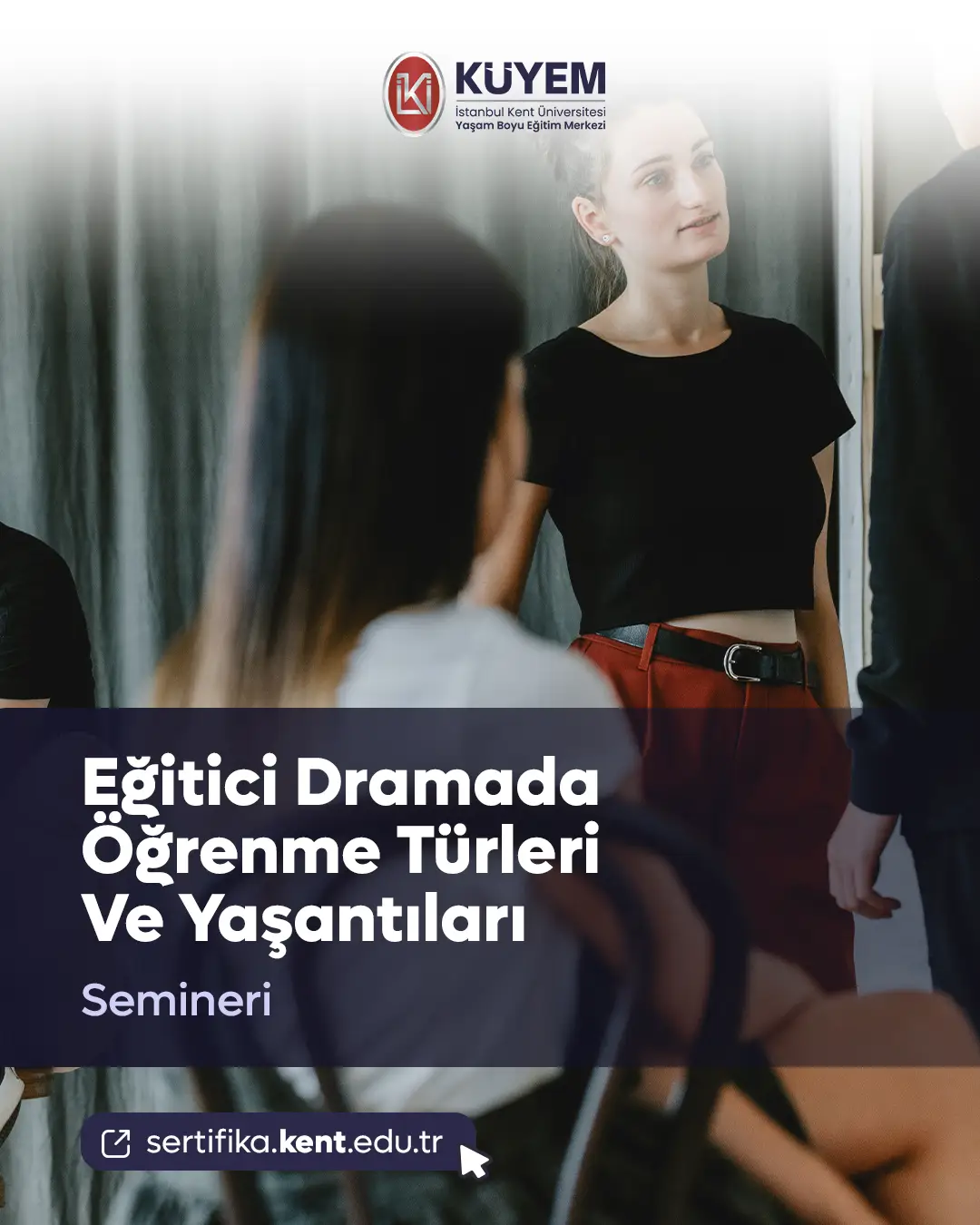 Eğitici Dramada Öğrenme Türleri Ve Yaşantıları Semineri