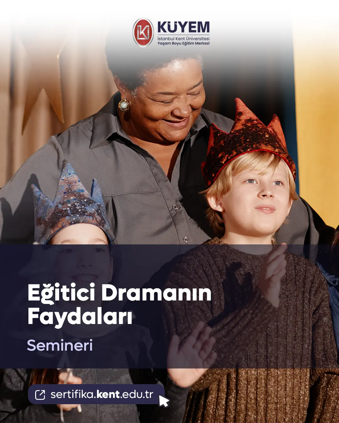 Eğitici Dramanın Faydaları Semineri