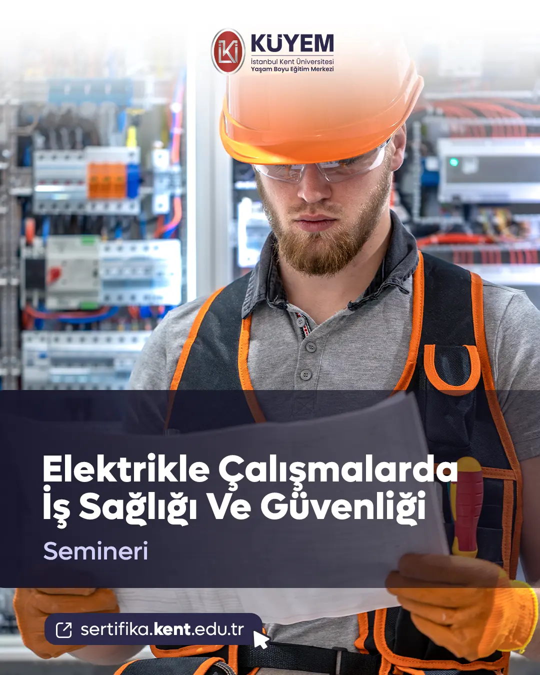 Elektrikle Çalışmalarda İş Sağlığı Ve Güvenliği Semineri