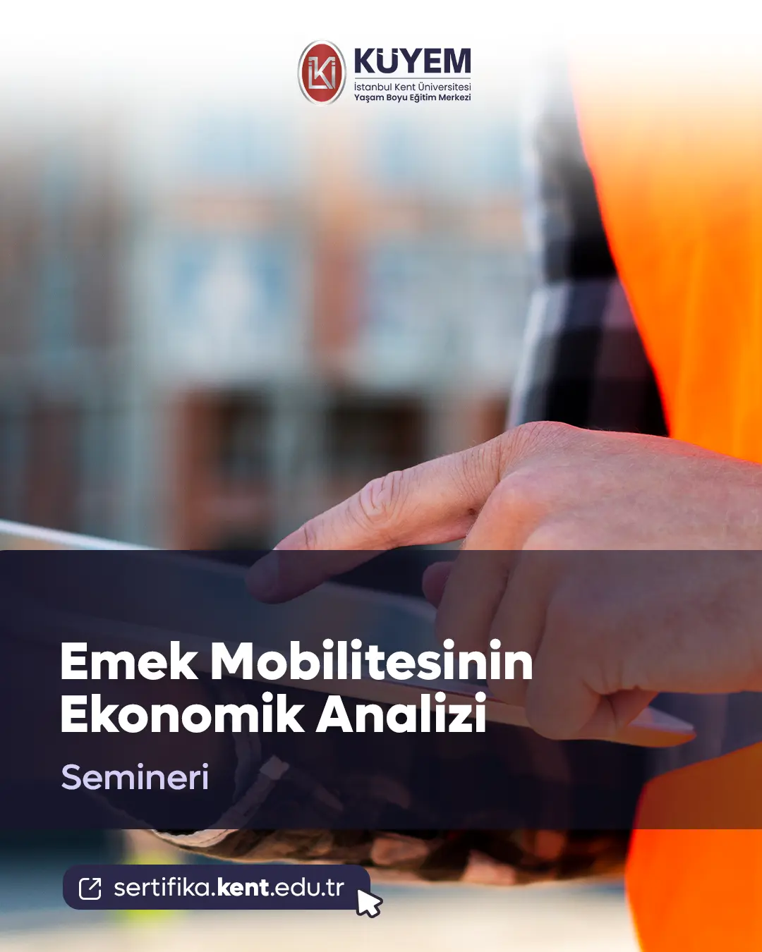 Emek Mobilitesinin Ekonomik Analizi Semineri