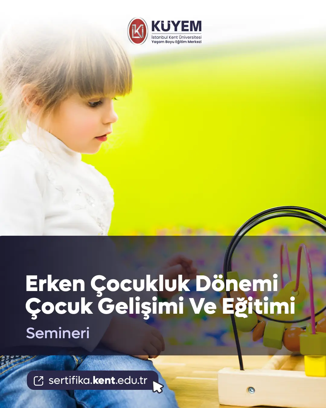 Erken Çocukluk Dönemi Çocuk Gelişimi Ve Eğitimi Semineri