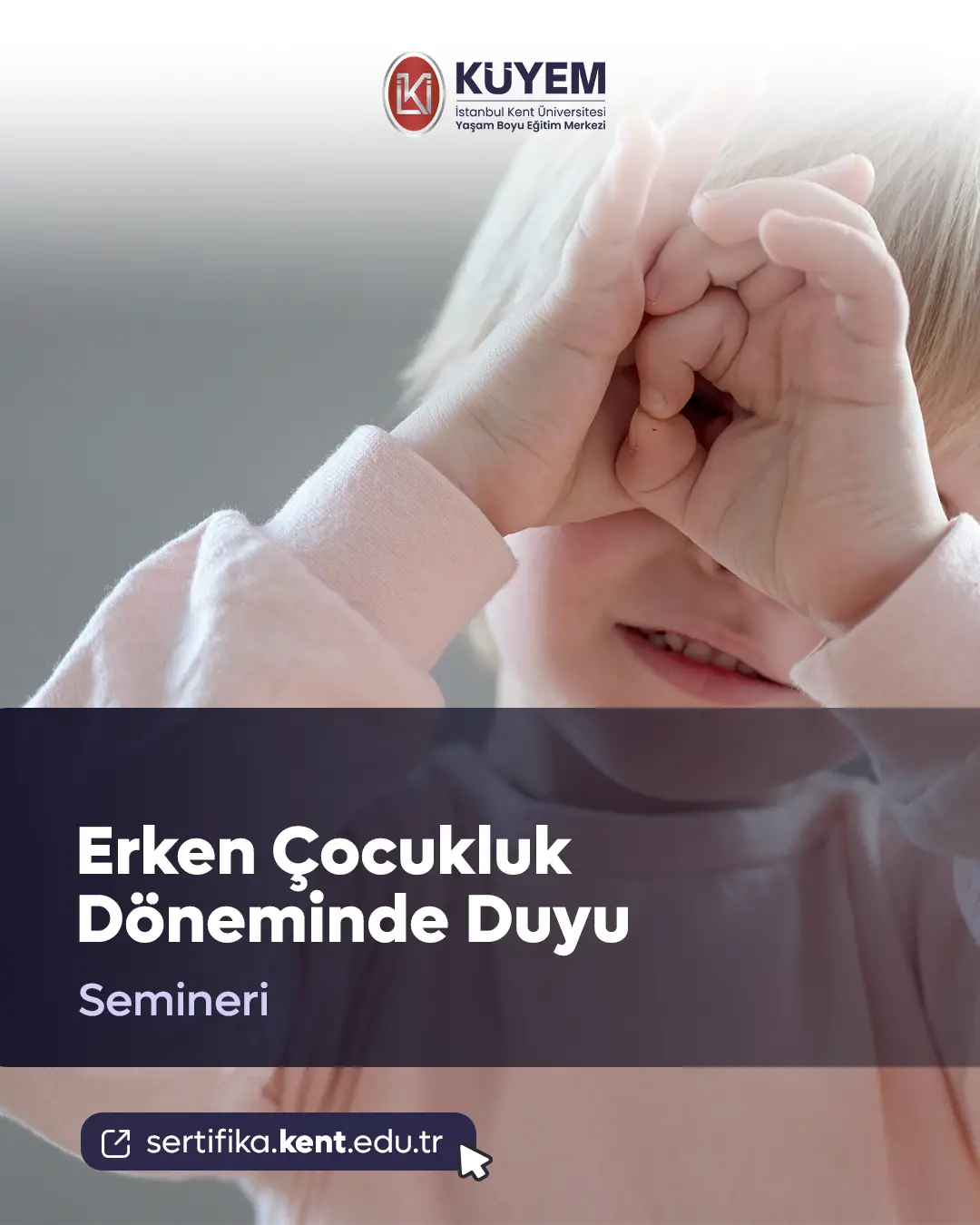 Erken Çocukluk Döneminde Duyu Semineri