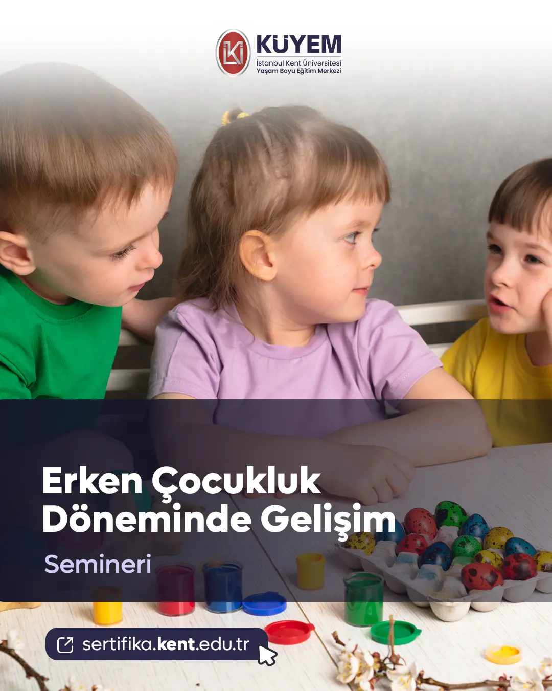 Erken Çocukluk Döneminde Gelişim Semineri