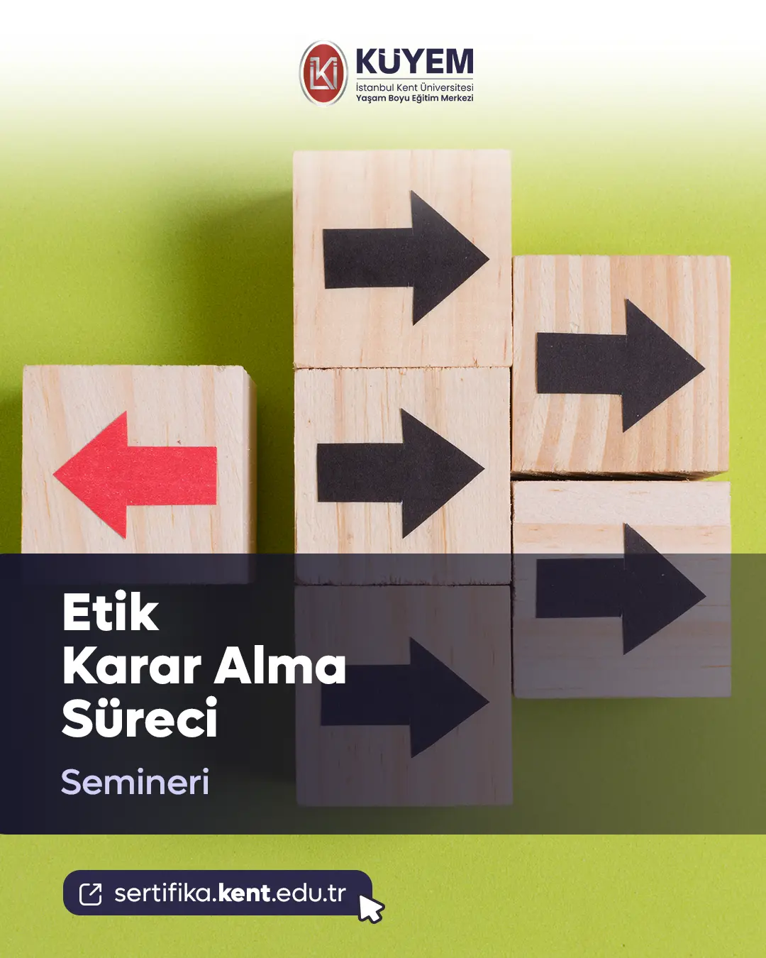 Etik Karar Alma Süreci Semineri