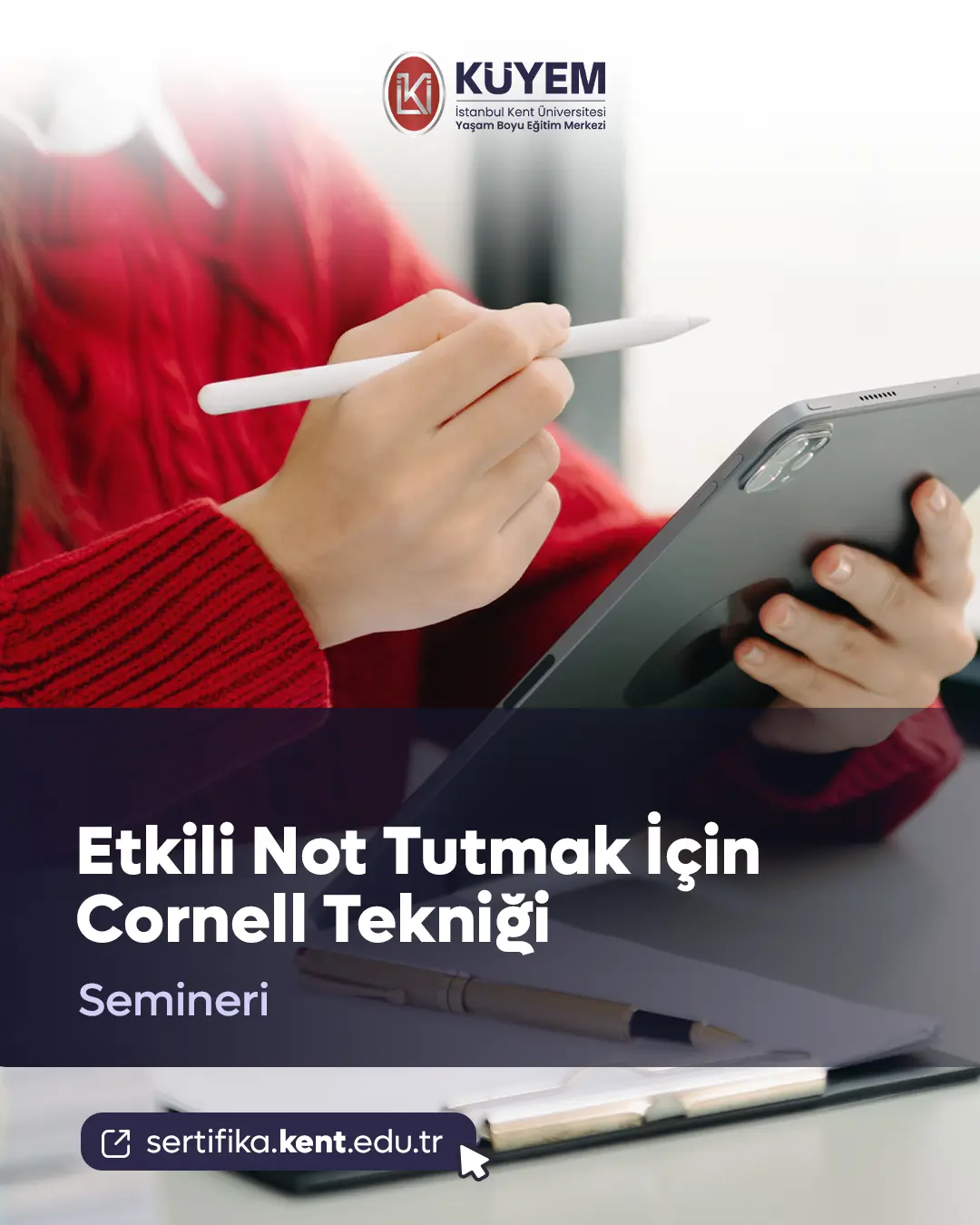 Etkili Not Tutmak İçin Cornell Tekniği Semineri