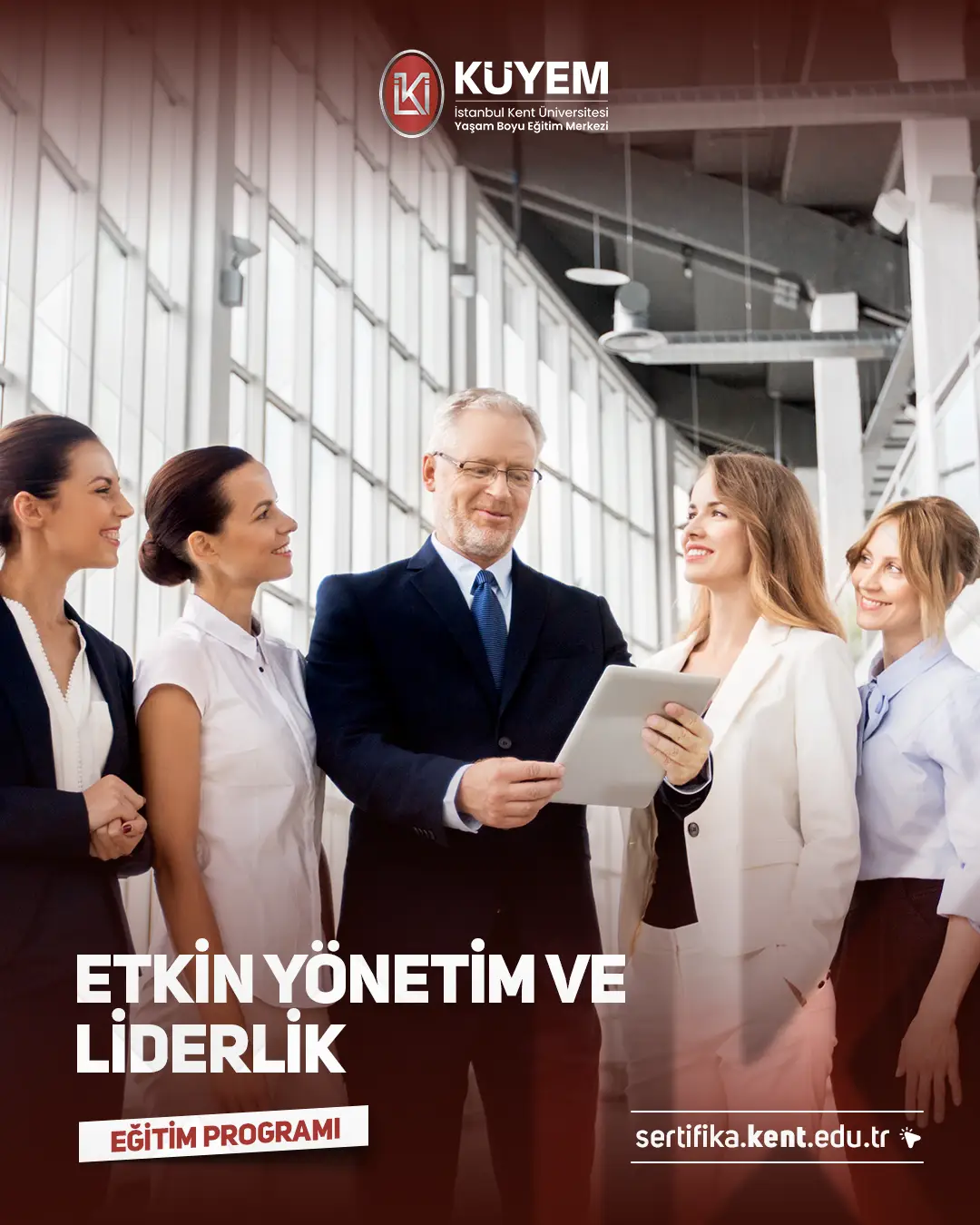 Etkin Yönetim Ve Liderlik Sertifika Programı