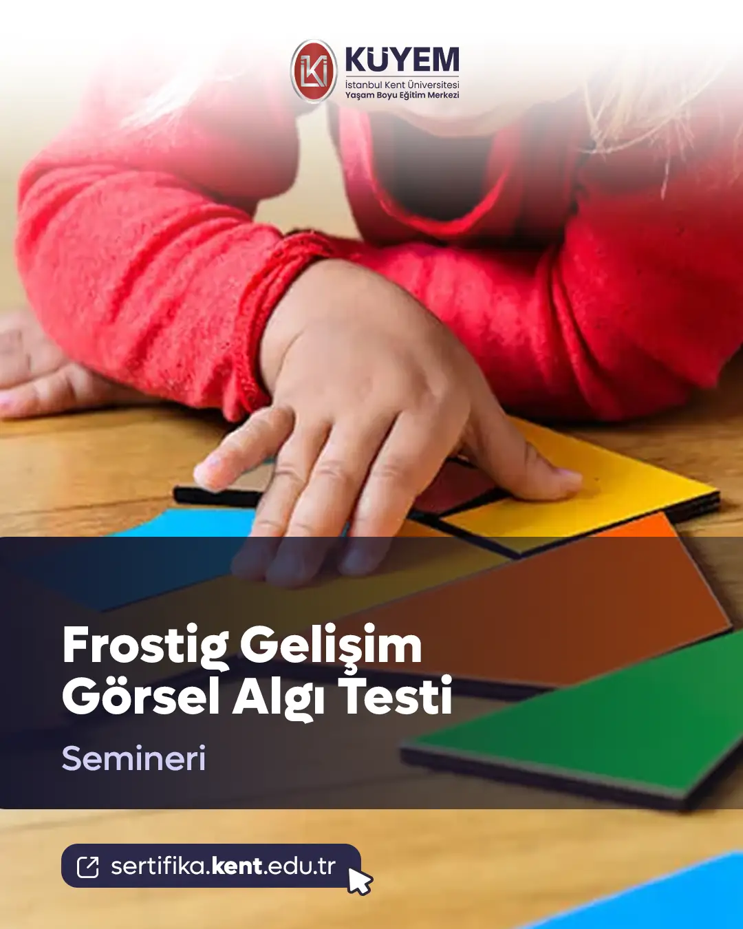 Frostig Gelişim Görsel Algı Testi Semineri