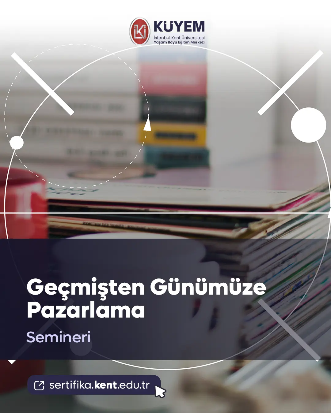Geçmişten Günümüze Pazarlama Semineri