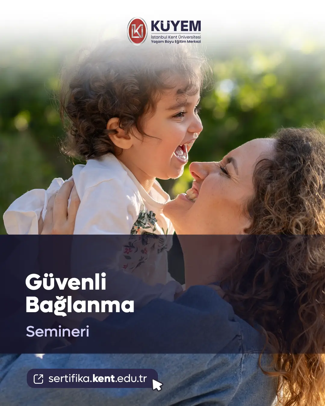 Güvenli Bağlanma Semineri