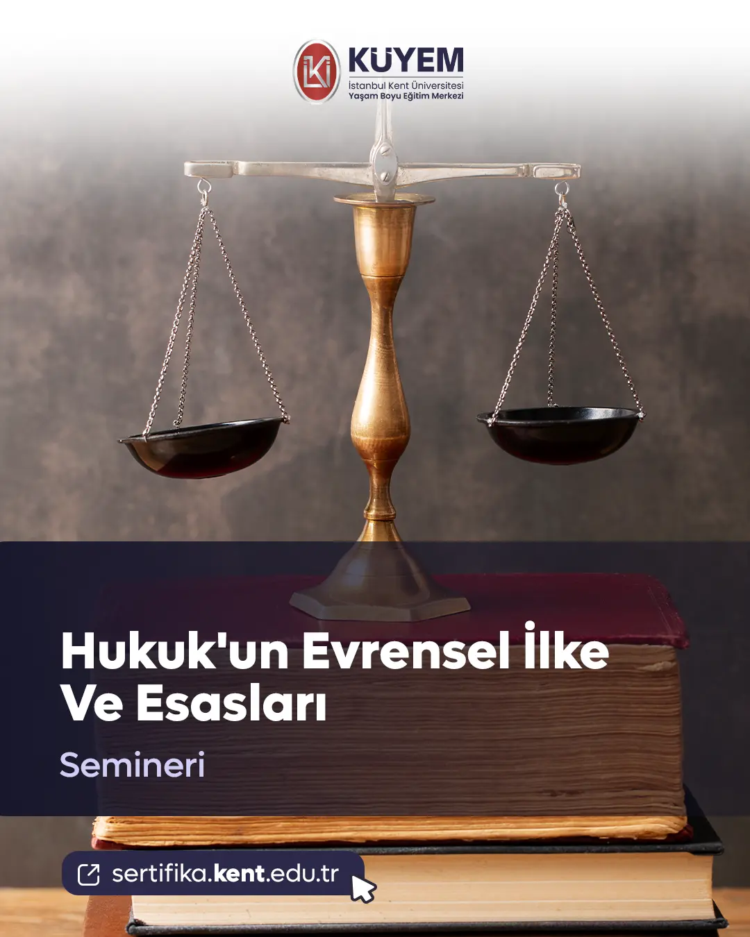 Hukuk'un Evrensel İlke Ve Esasları Semineri
