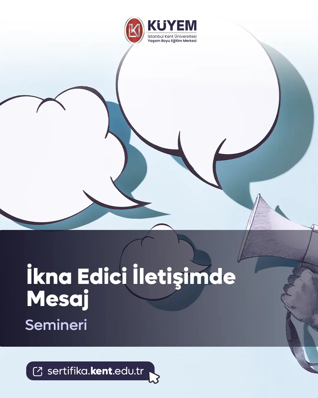 İkna Edici İletişimde Mesaj Semineri