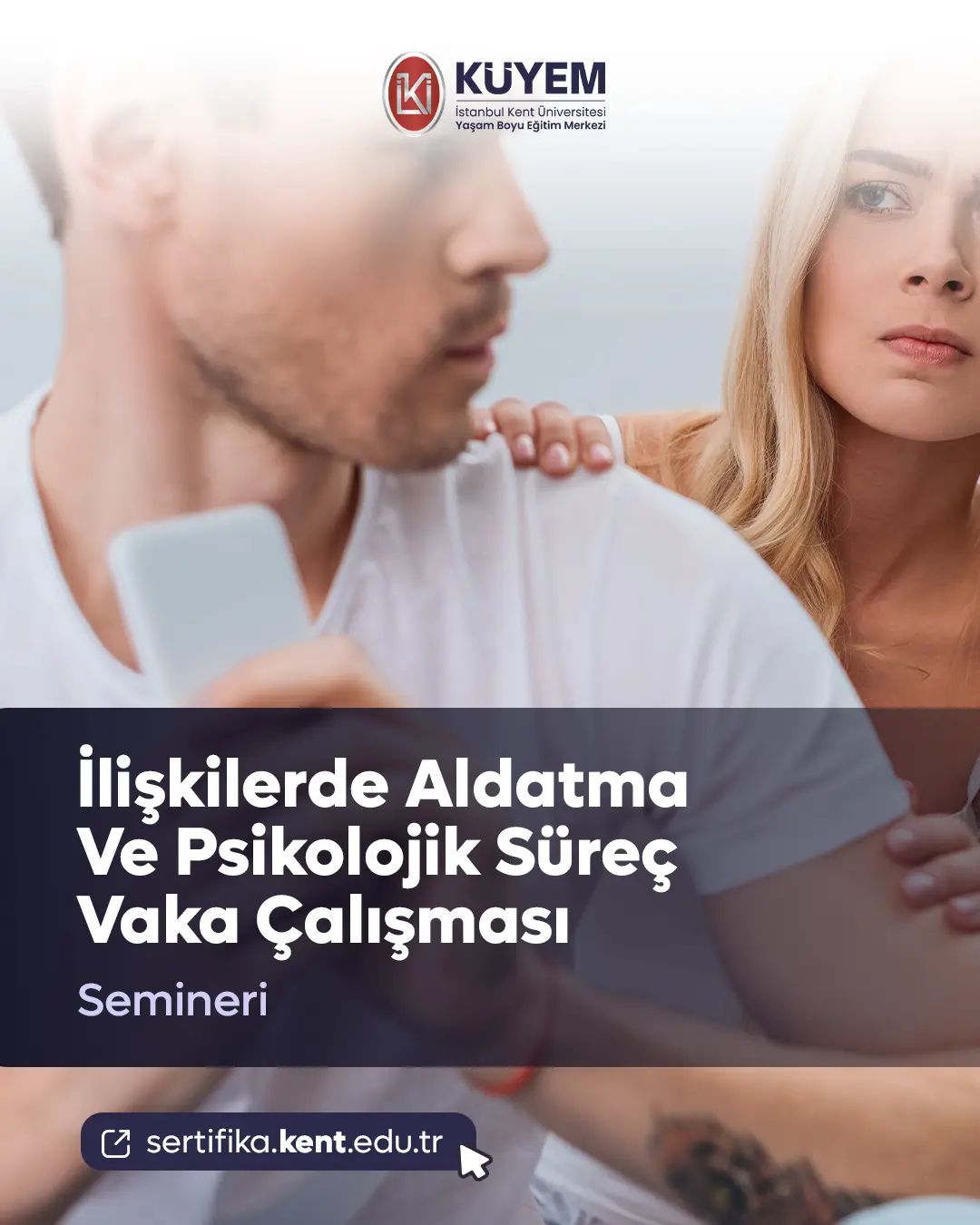 İlişkilerde Aldatma Ve Psikolojik Süreç Vaka Çalışması Semineri