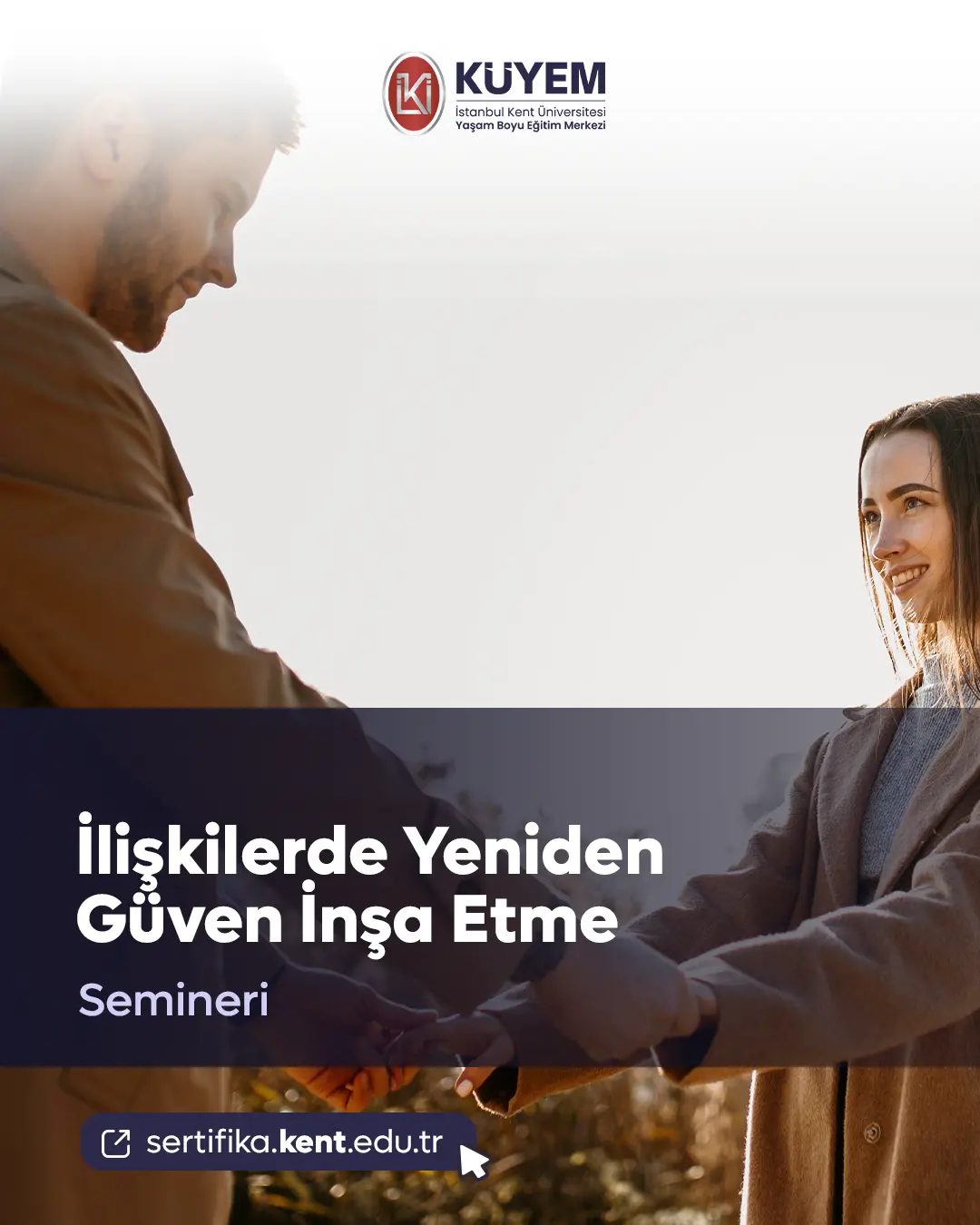 İlişkilerde Yeniden Güven İnşa Etme Semineri