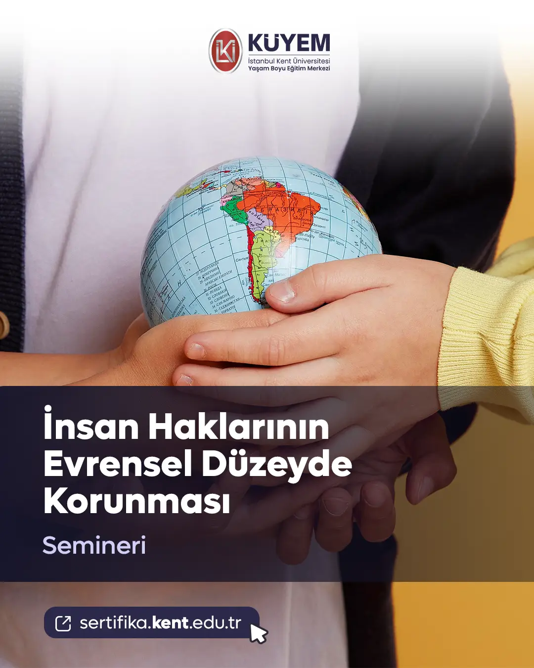 İnsan Haklarının Evrensel Düzeyde Korunması Semineri
