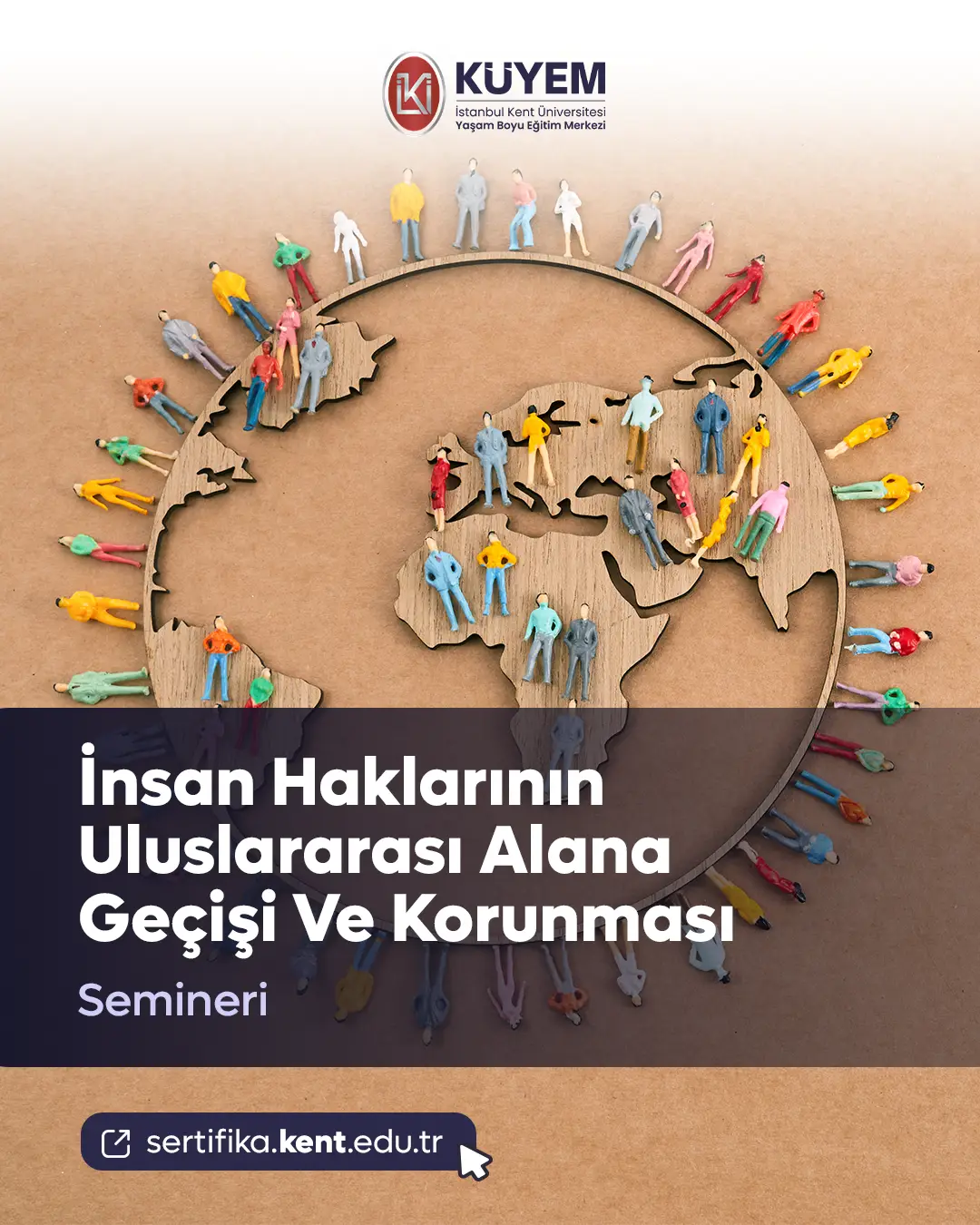 İnsan Haklarının Uluslararası Alana Geçişi Ve Korunması Semineri