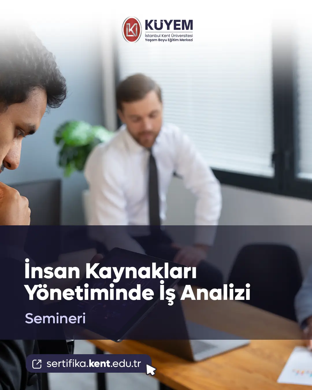 İnsan Kaynakları Yönetiminde İş Analizi Semineri
