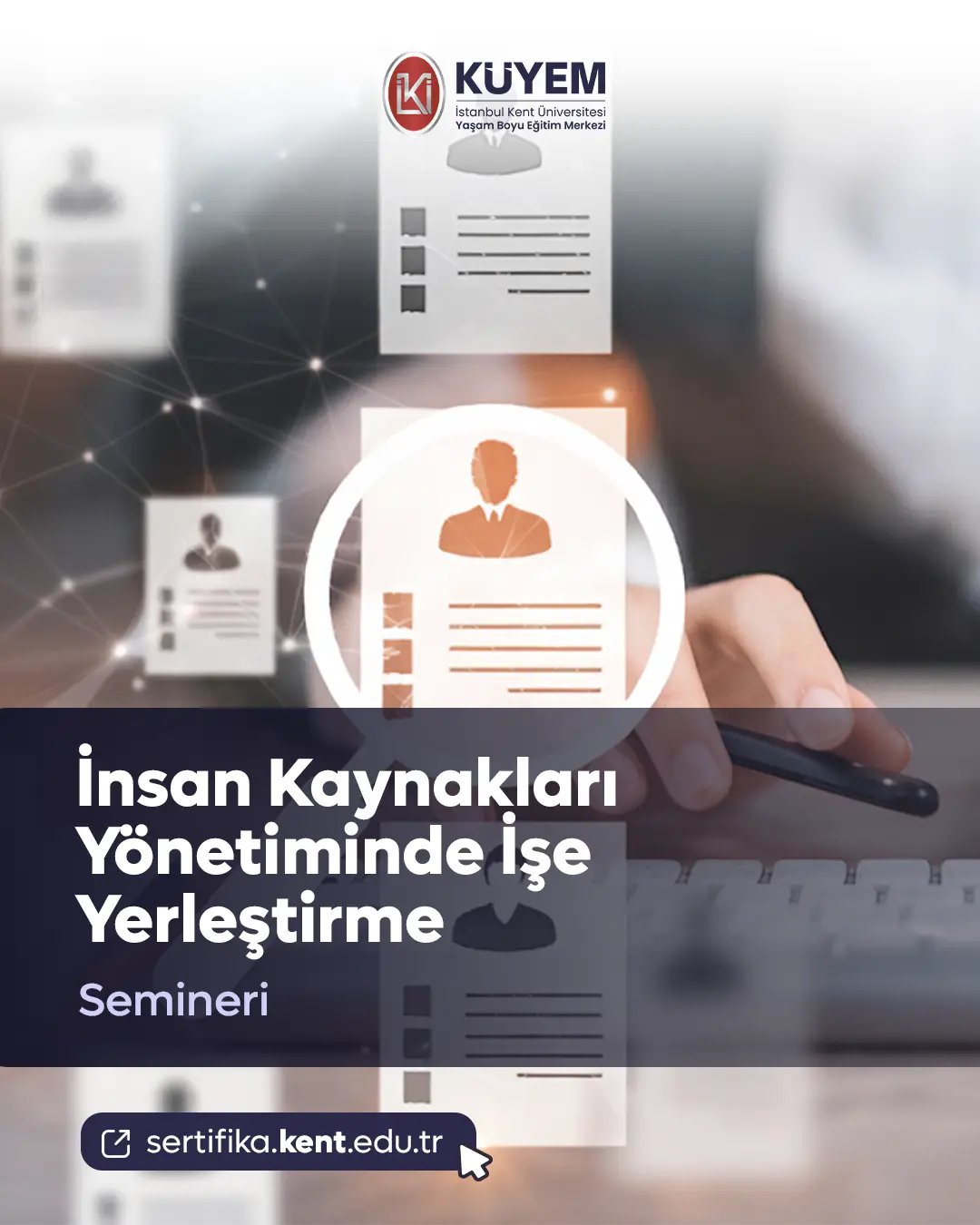 İnsan Kaynakları Yönetiminde İşe Yerleştirme Semineri