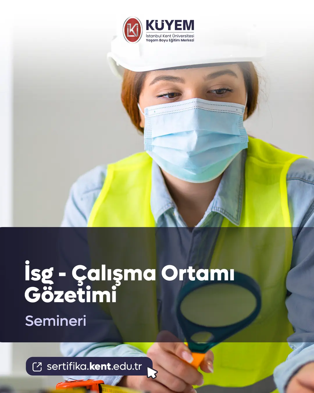 İsg - Çalışma Ortamı Gözetimi Semineri
