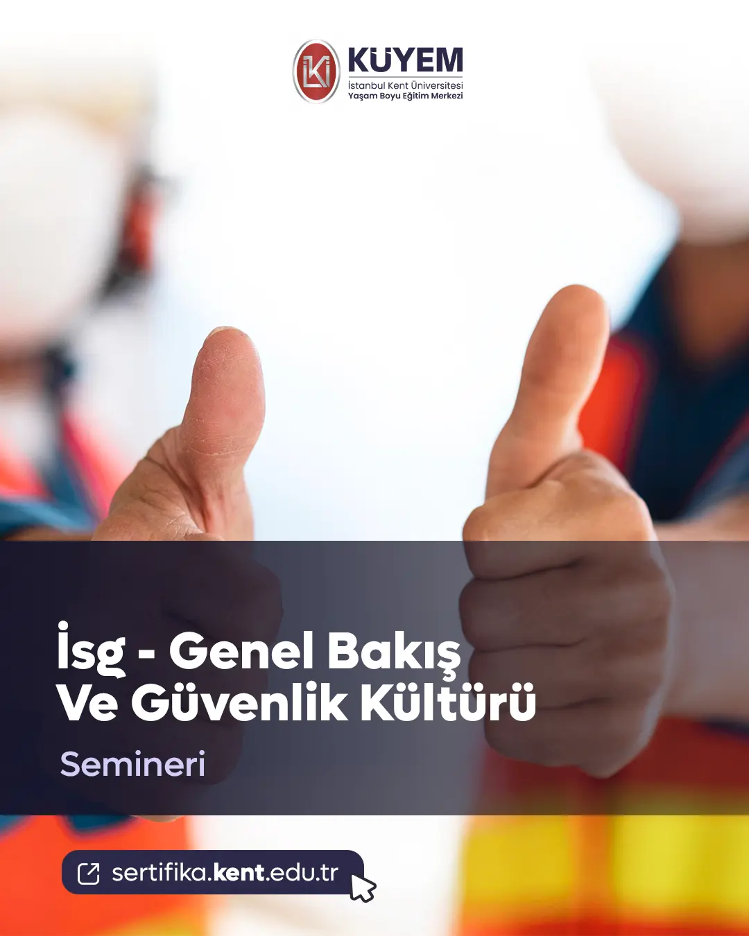 İsg - Genel Bakış Ve Güvenlik Kültürü Semineri
