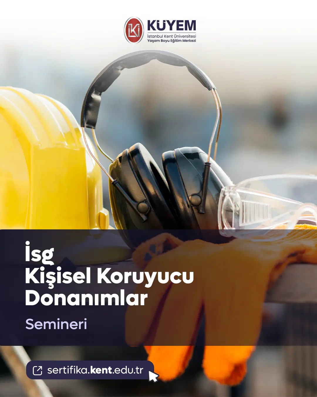 İsg - Kişisel Koruyucu Donanımlar Semineri