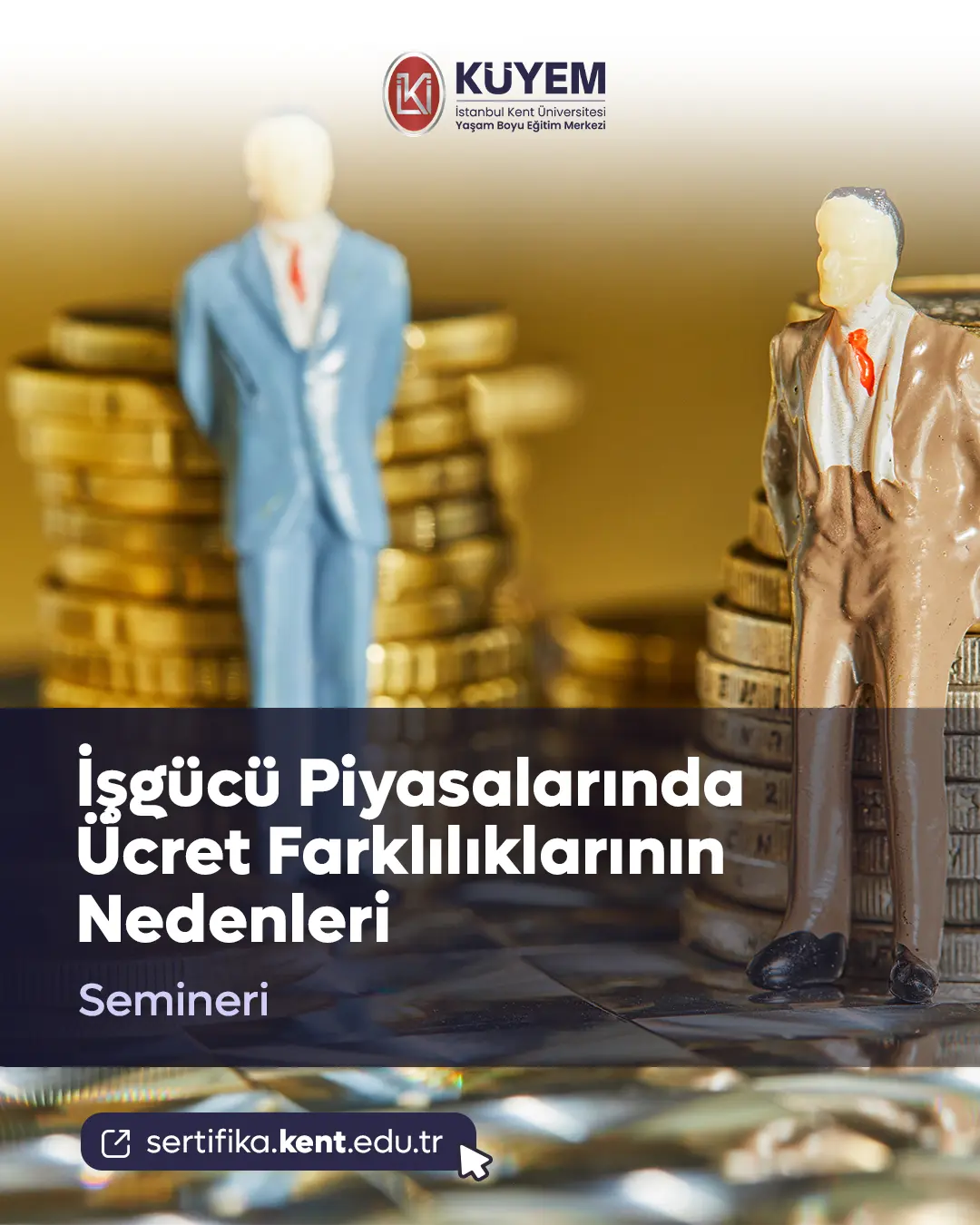 İşgücü Piyasalarında Ücret Farklılıklarının Nedenleri Semineri