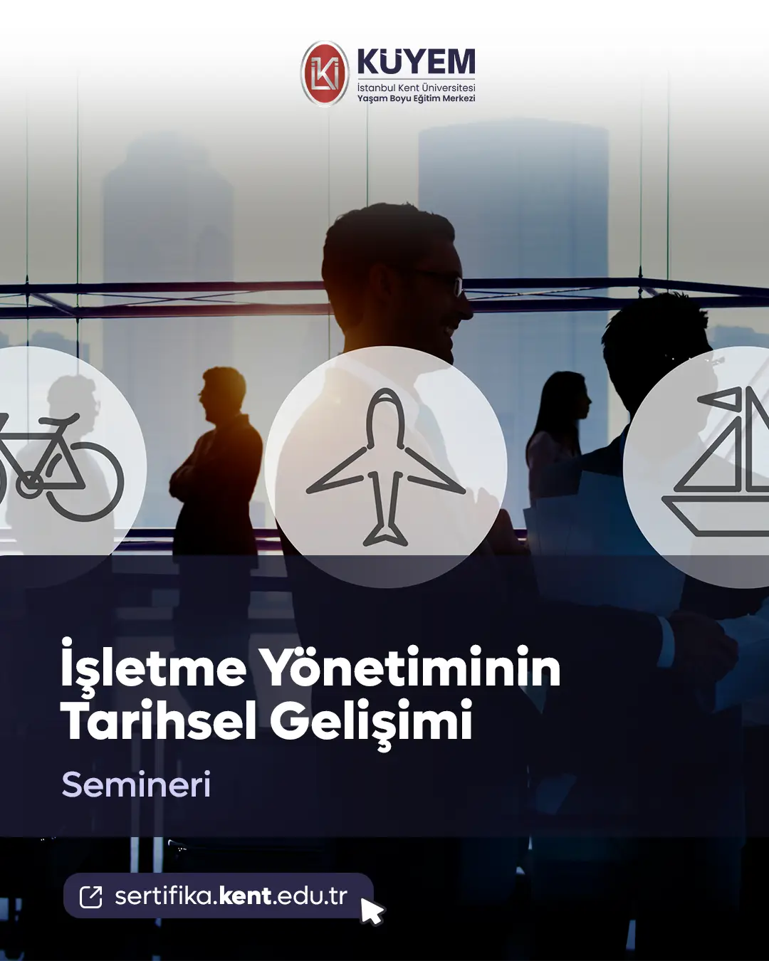 İşletme Yönetiminin Tarihsel Gelişimi Semineri