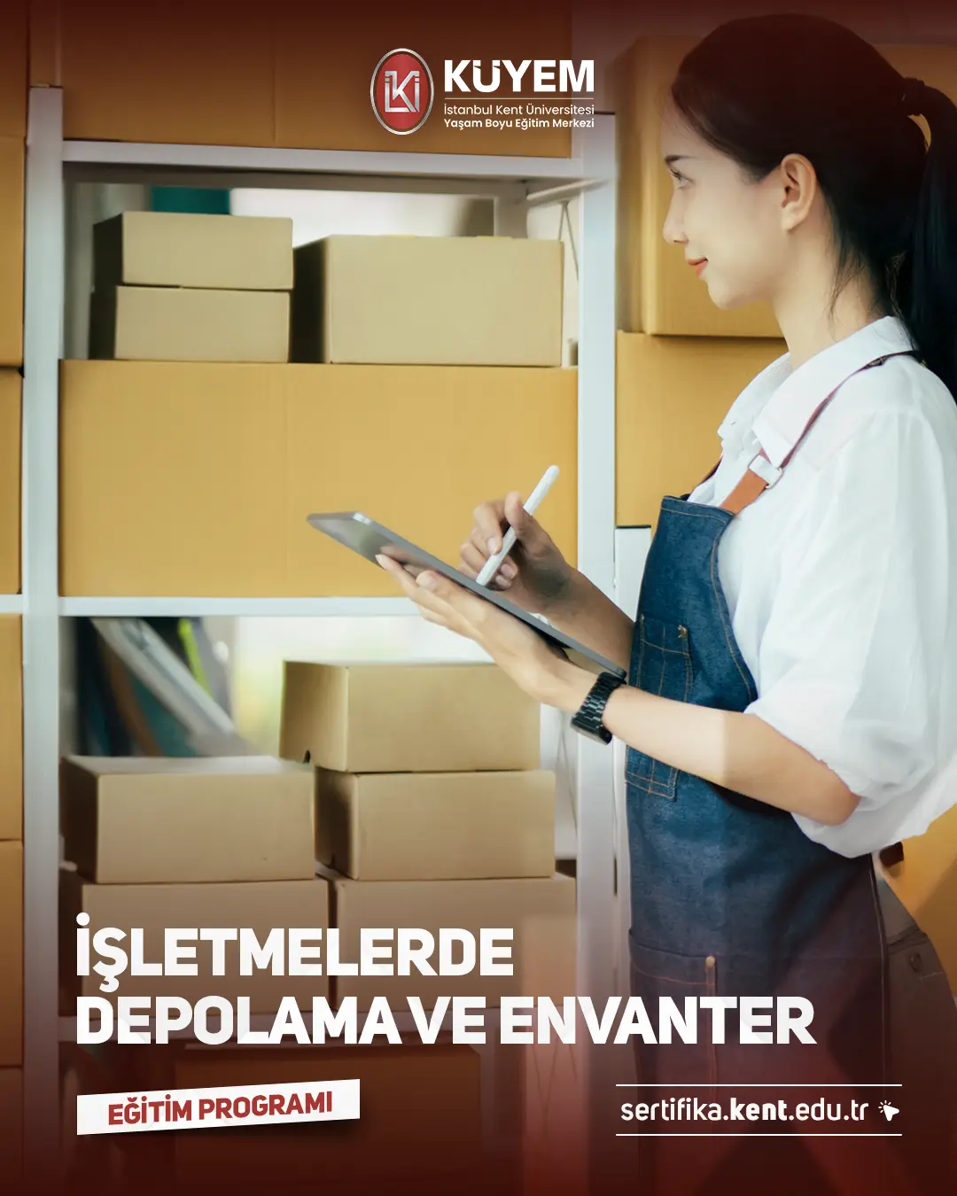 İşletmelerde Depolama Ve Envanter Sertifika Programı