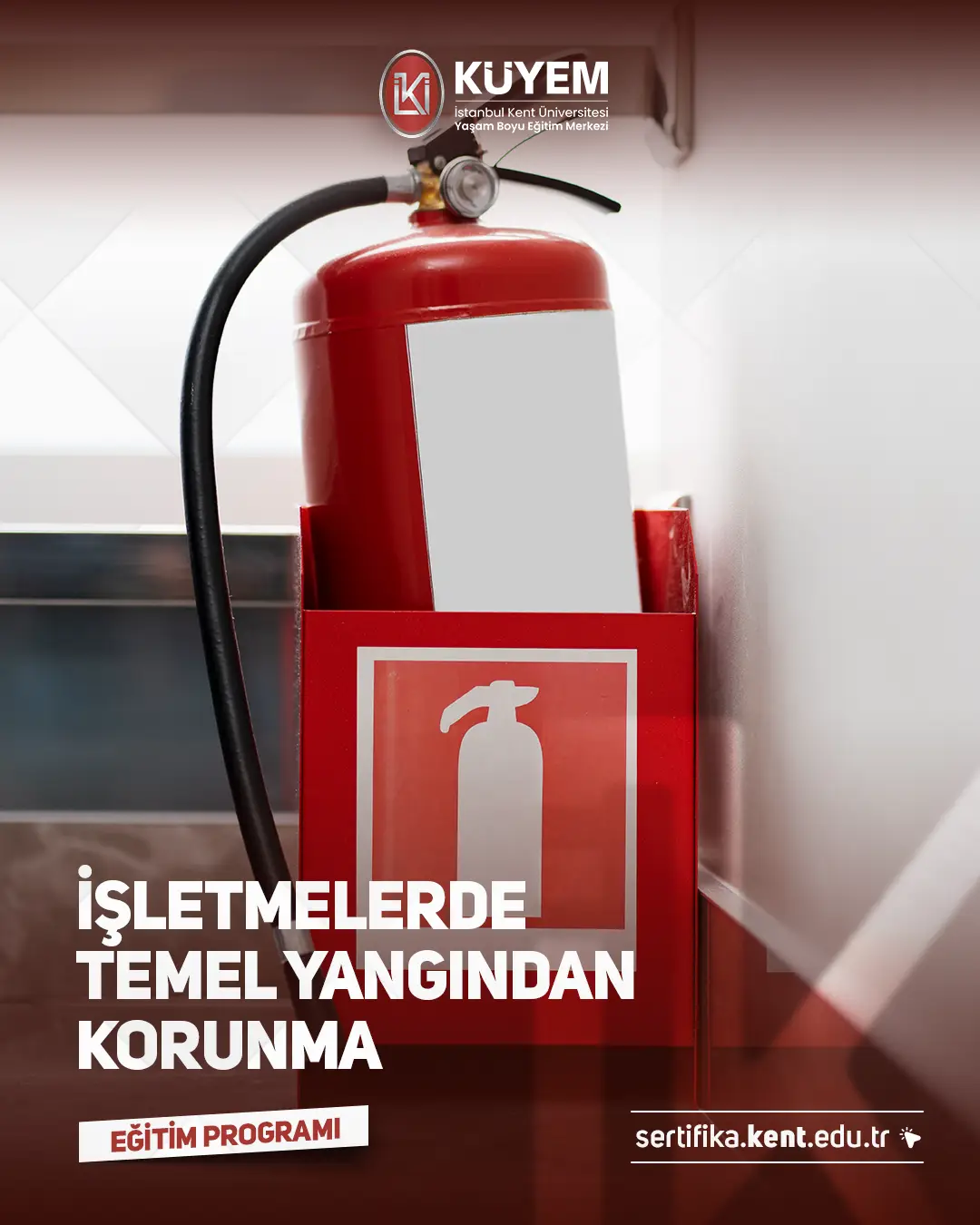 İşletmelerde Temel Yangından Korunma Sertifika Programı