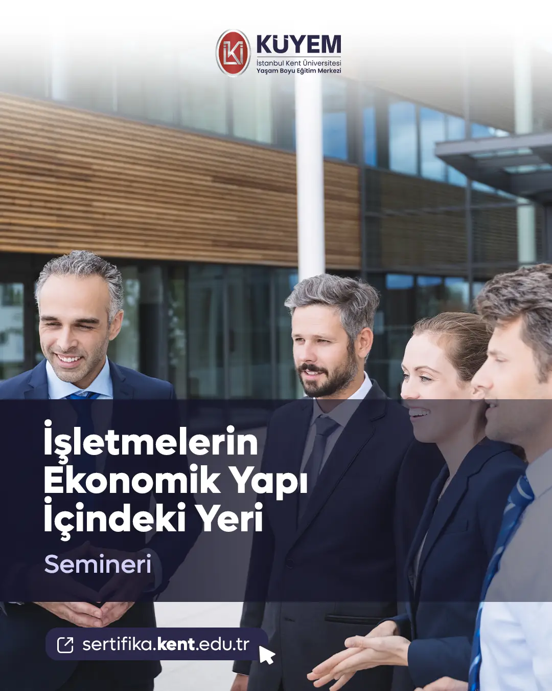İşletmelerin Ekonomik Yapı İçindeki Yeri Semineri