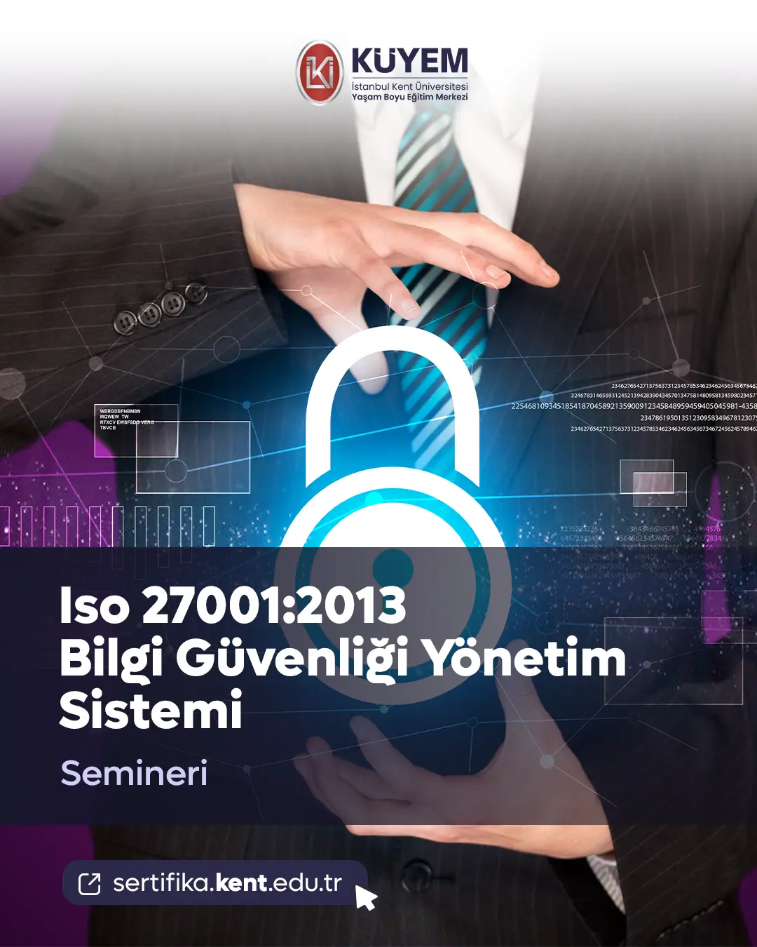 Iso 27001:2013 Bilgi Güvenliği Yönetim Sistemi Semineri