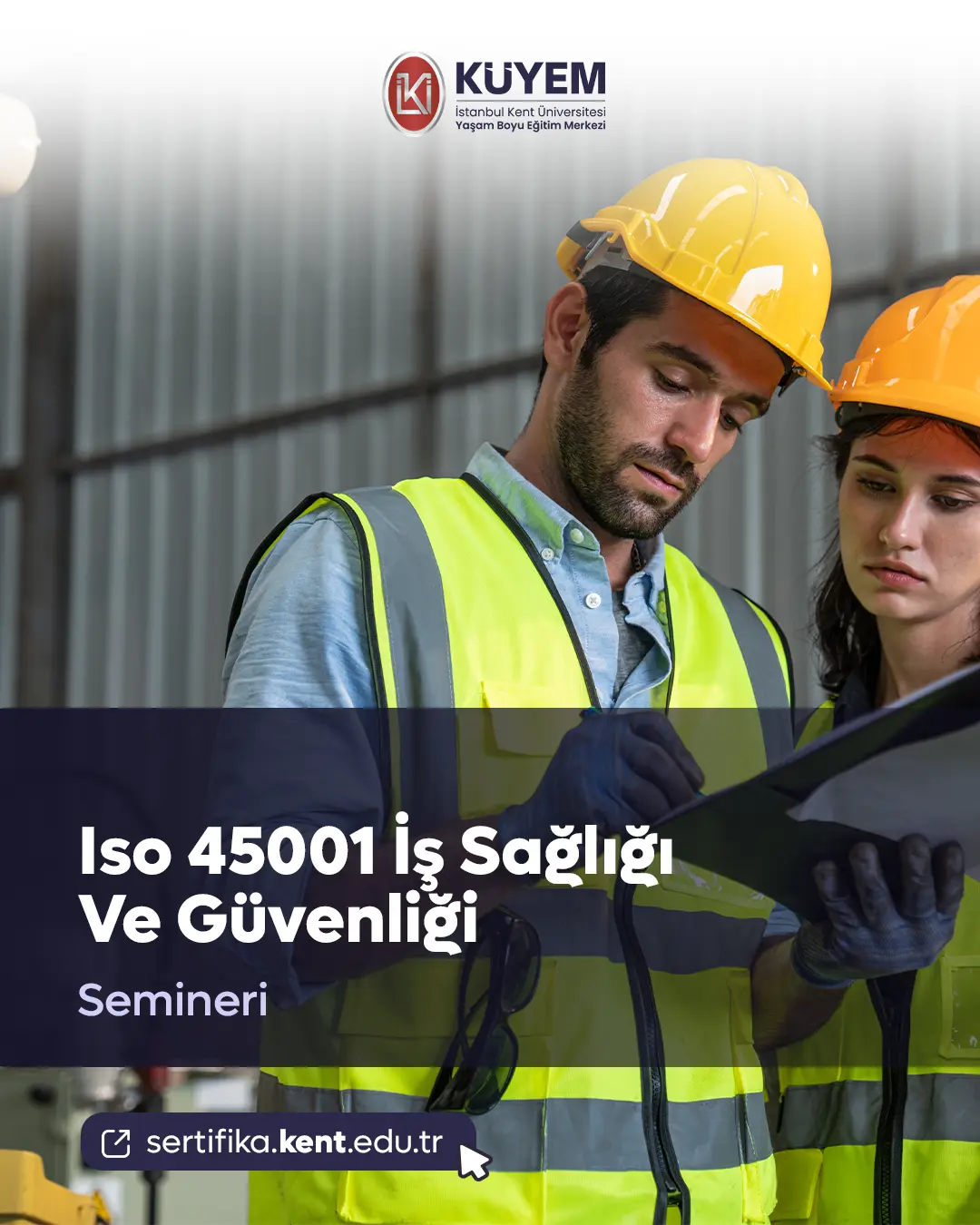 Iso 45001 İş Sağlığı Ve Güvenliği Semineri