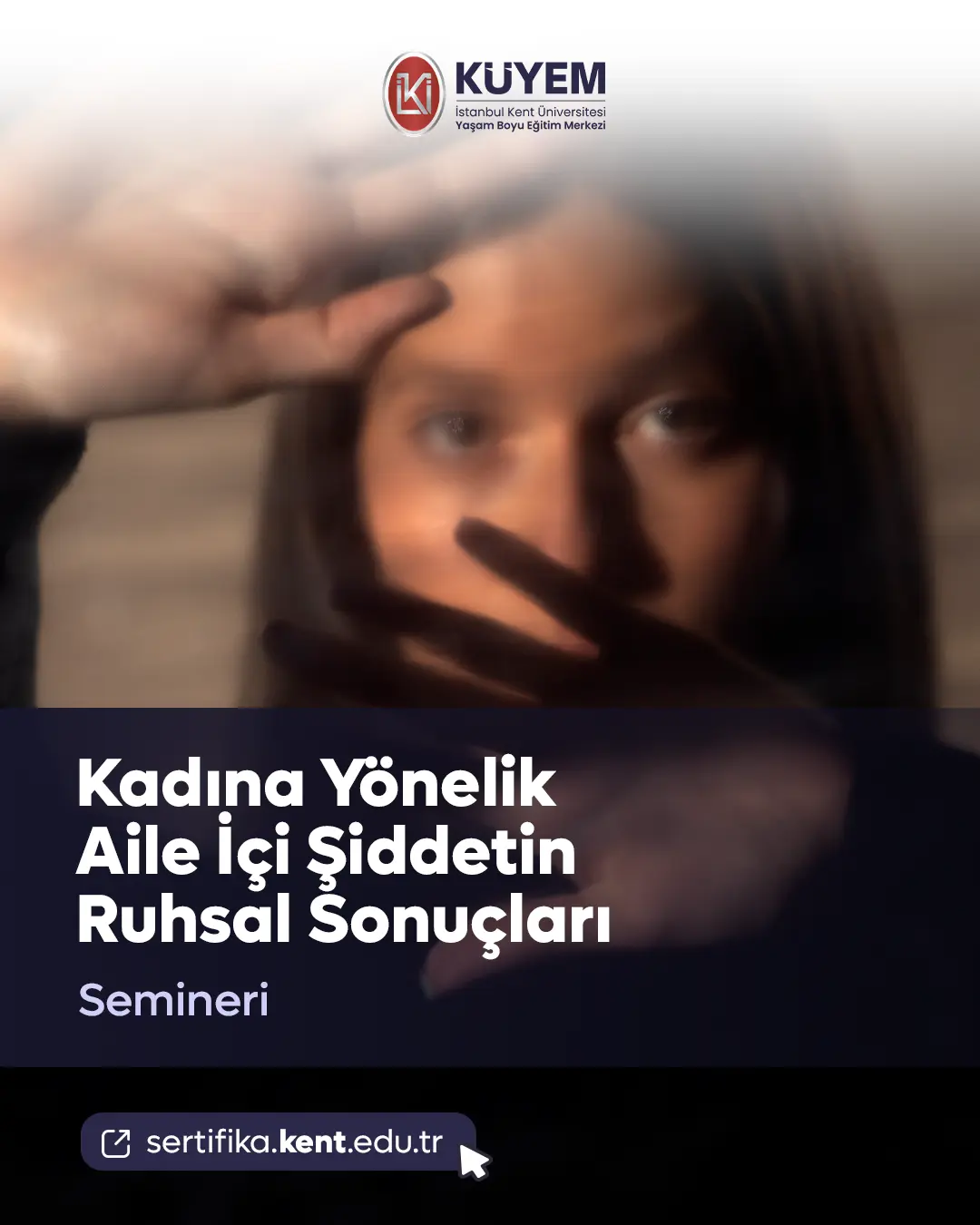 Kadına Yönelik Aile İçi Şiddetin Ruhsal Sonuçları Semineri