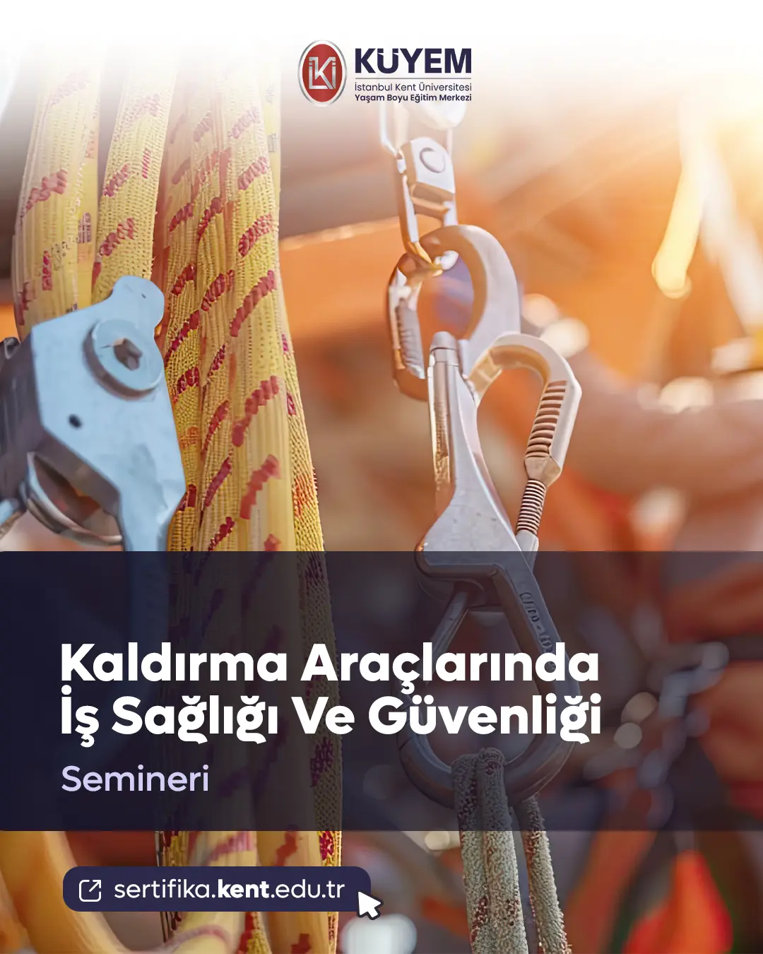 Kaldırma Araçlarında İş Sağlığı Ve Güvenliği Semineri