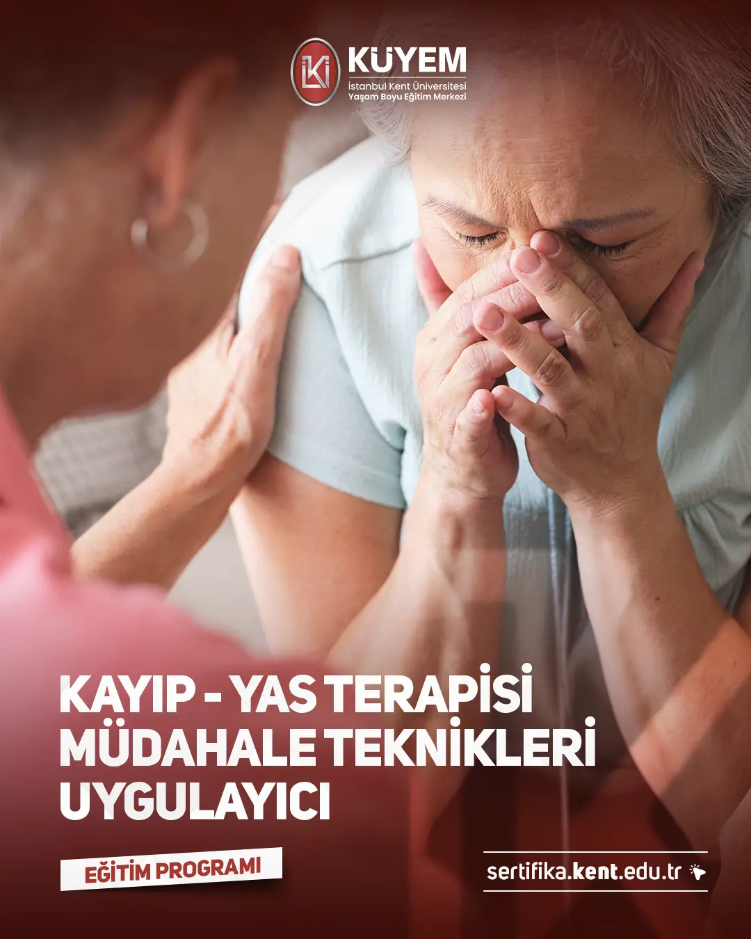 Kayıp - Yas Terapisi Müdahale Teknikleri Uygulayıcı Sertifika Programı