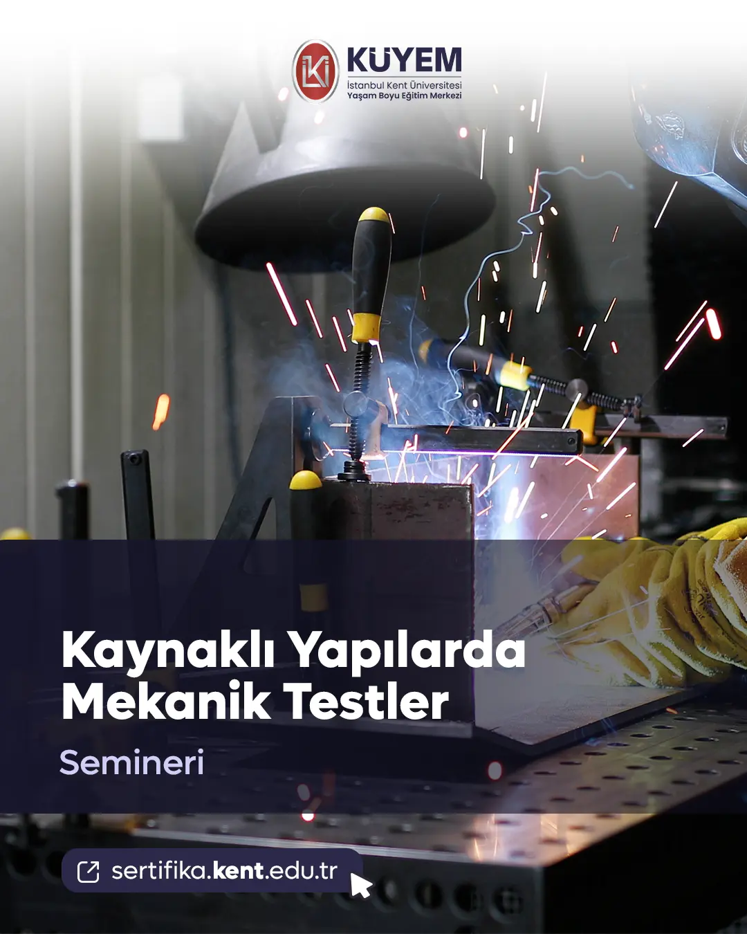 Kaynaklı Yapılarda Mekanik Testler Semineri