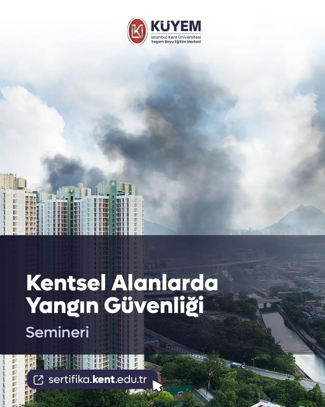 Kentsel Alanlarda Yangın Güvenliği Semineri