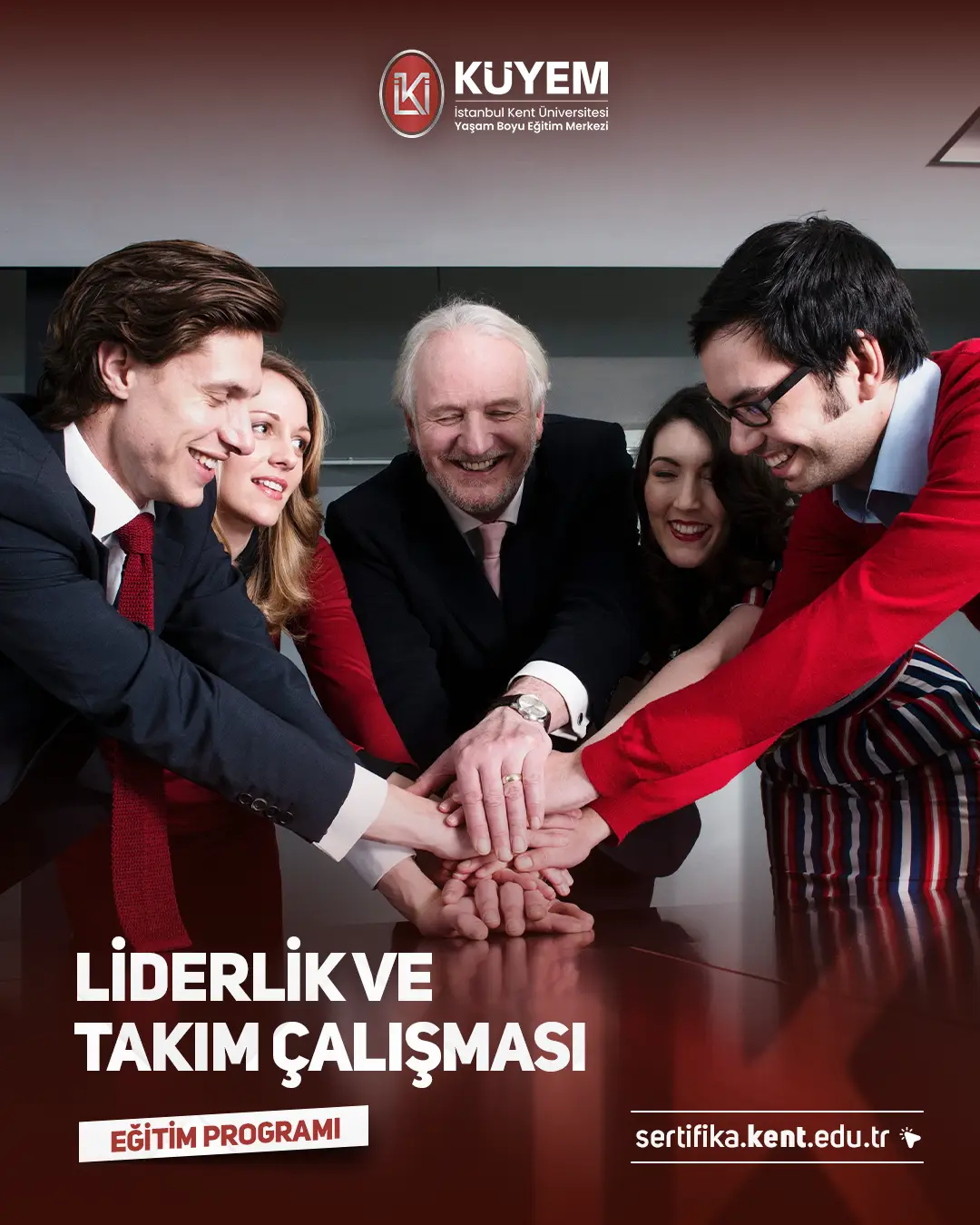 Liderlik Ve Takım Çalışması Sertifika Programı