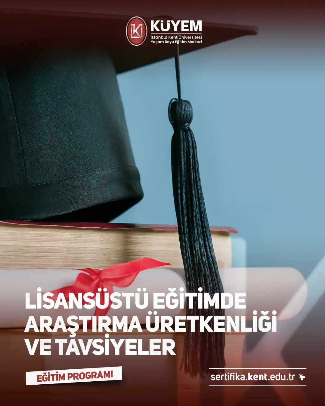 Lisansüstü Eğitimde Araştırma Üretkenliği Ve Tavsiyeler Sertifika Programı