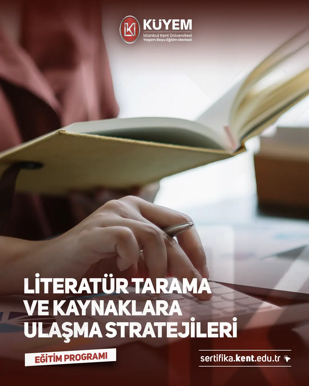 Literatür Tarama Ve Kaynaklara Ulaşma Stratejileri Sertifika Programı