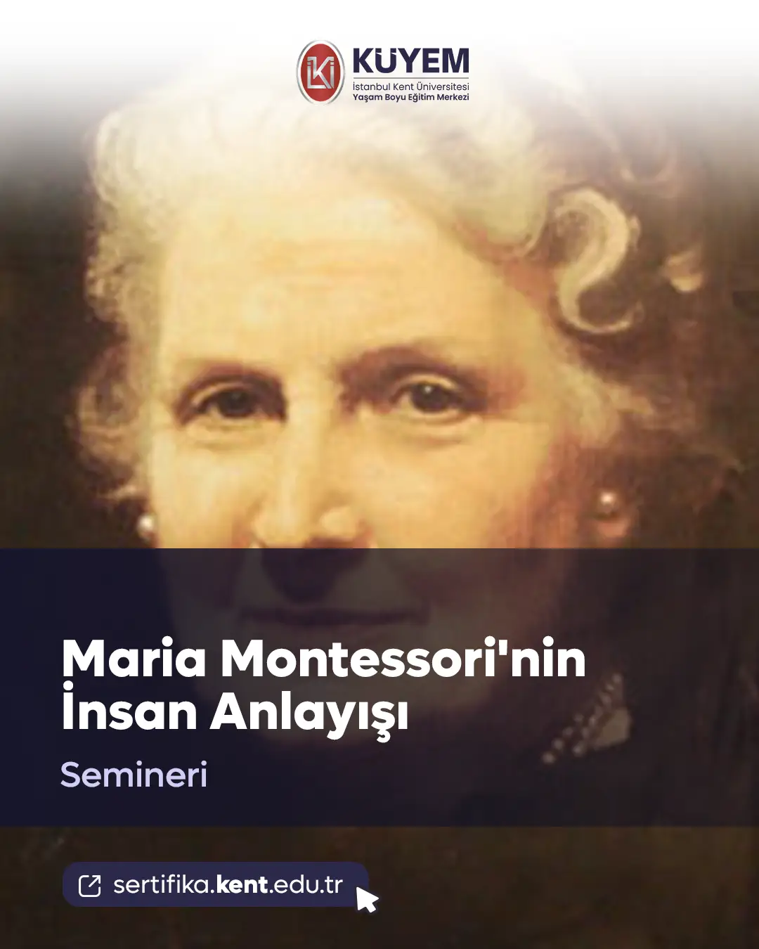 Maria Montessori'nin İnsan Anlayışı Semineri