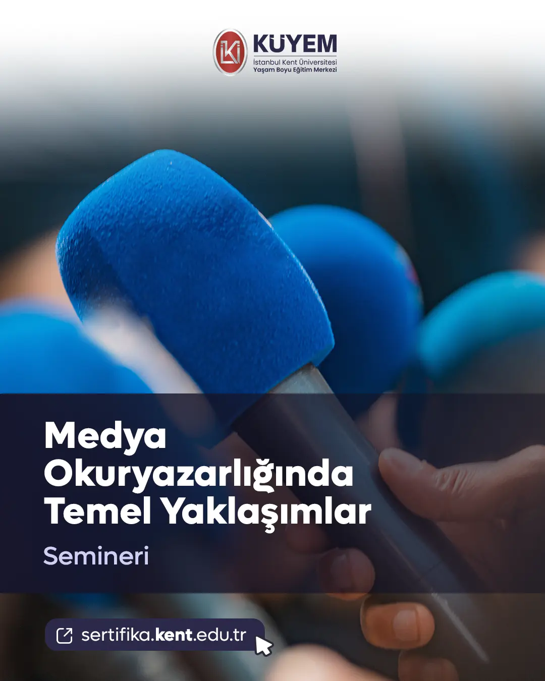 Medya Okuryazarlığında Temel Yaklaşımlar Semineri