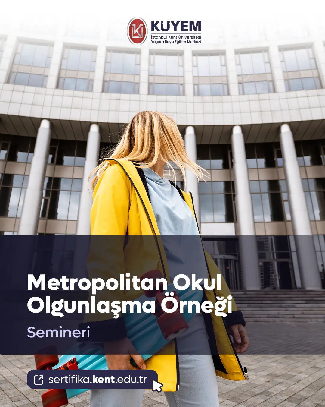 Metropolitan Okul Olgunlaşma Örneği Semineri