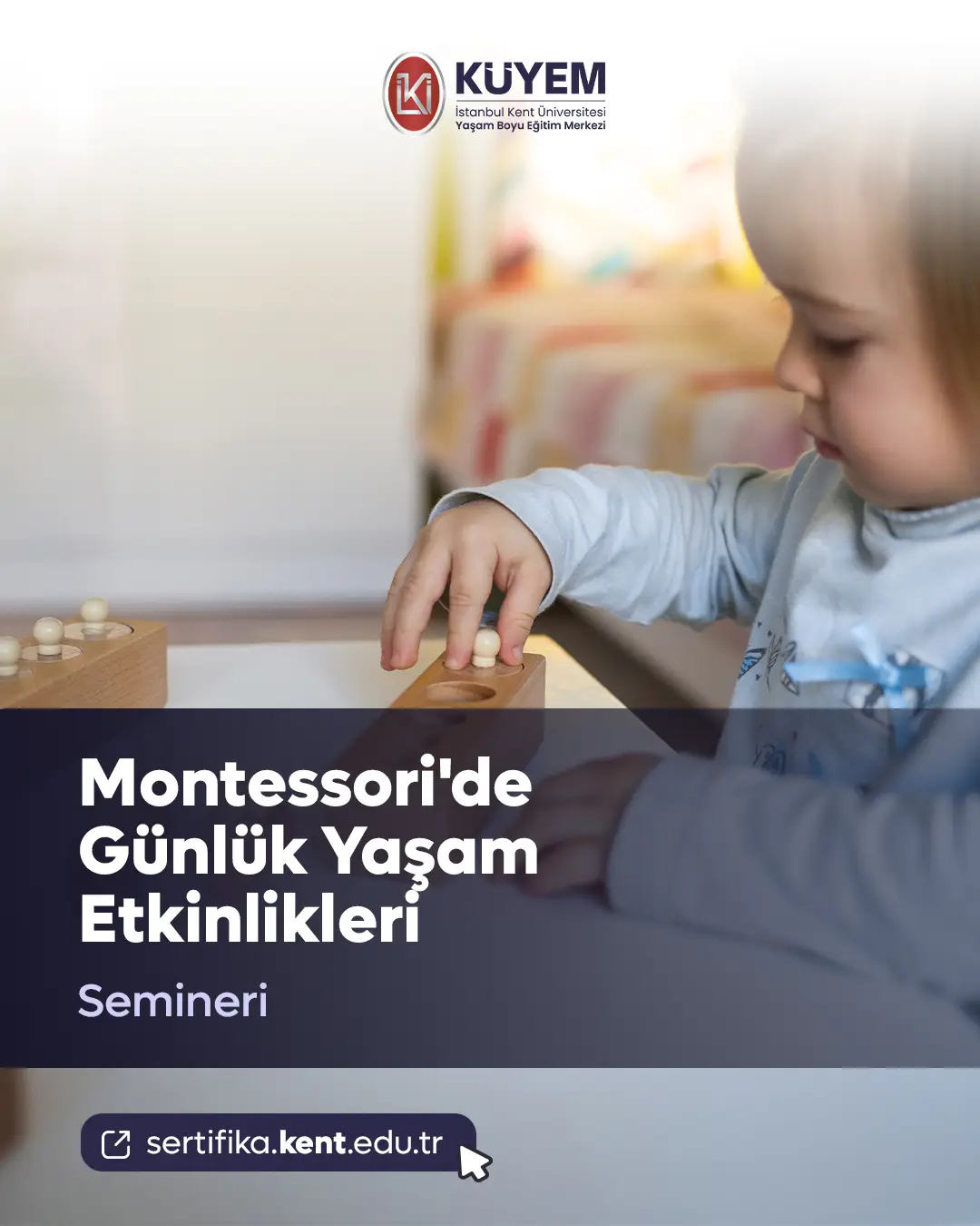 Montessori'de Günlük Yaşam Etkinlikleri Semineri