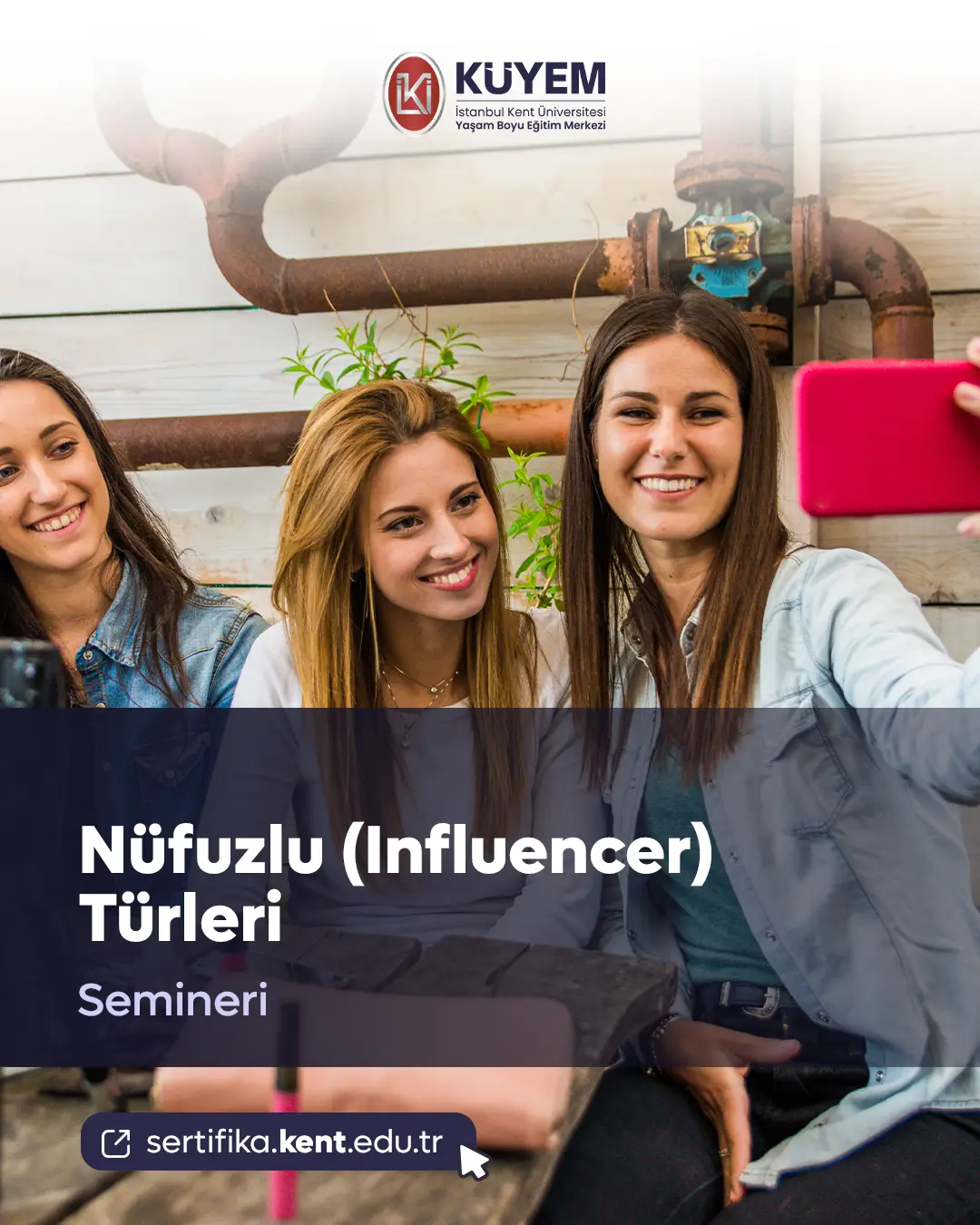 Nüfuzlu (Influencer) Türleri Semineri