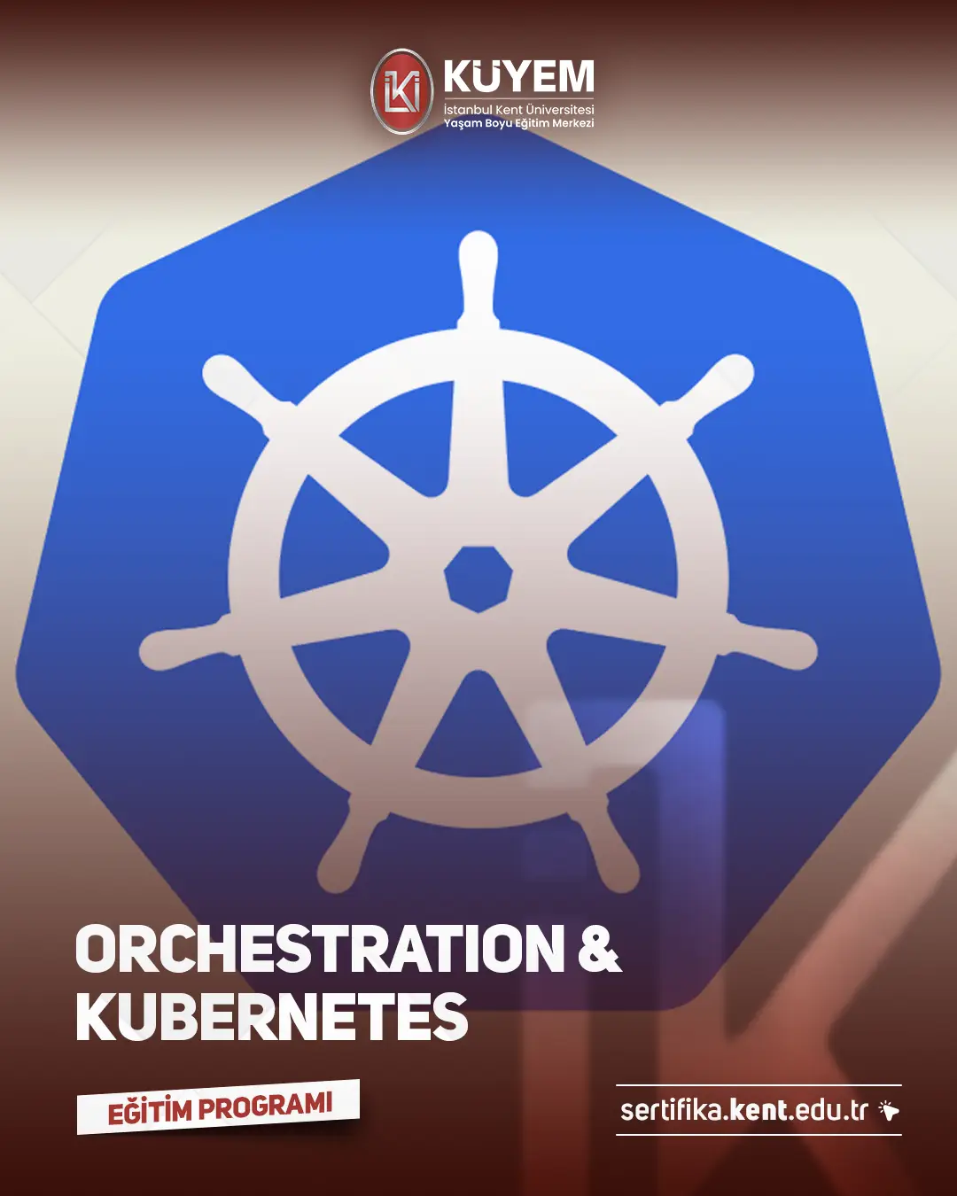  Orchestration & Kubernetes Sertifika Programı 