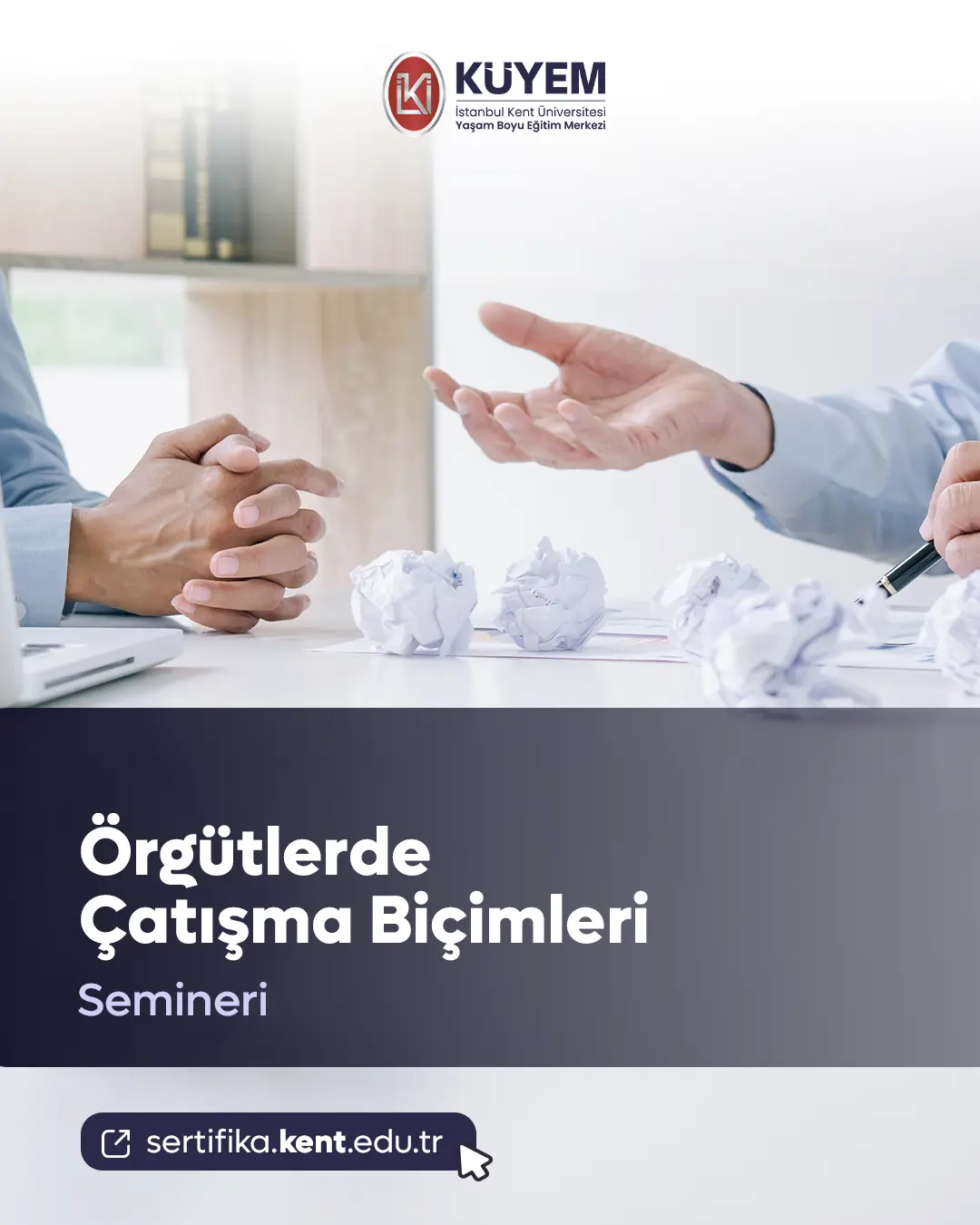 Örgütlerde Çatışma Biçimleri Semineri