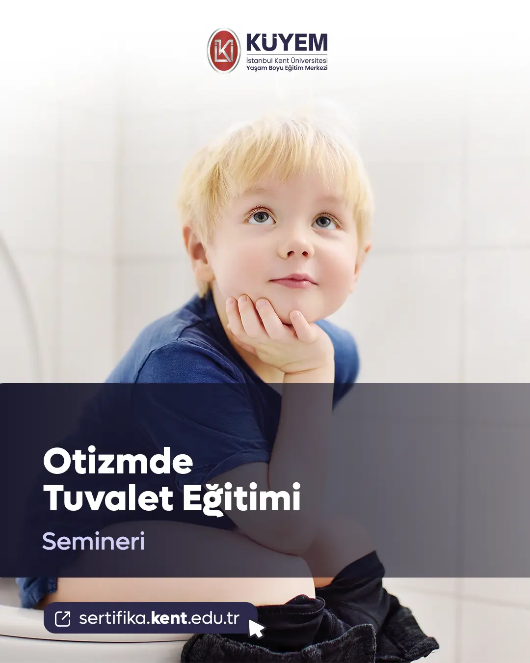 Otizmde Tuvalet Eğitimi Semineri