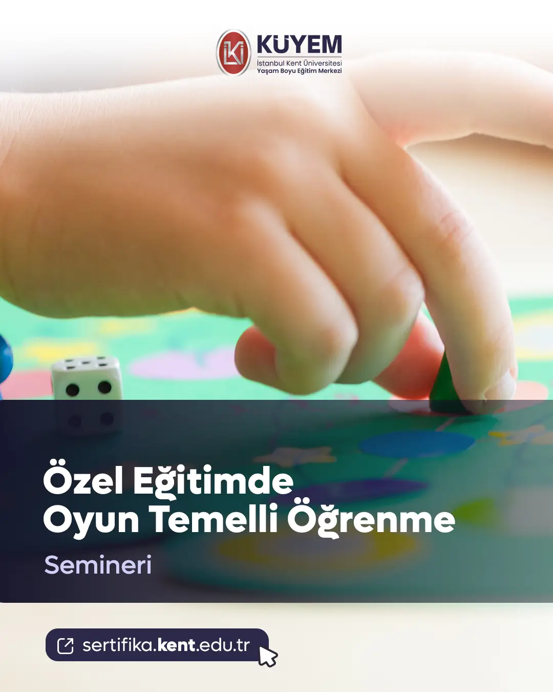 Özel Eğitimde Oyun Temelli Öğrenme Semineri