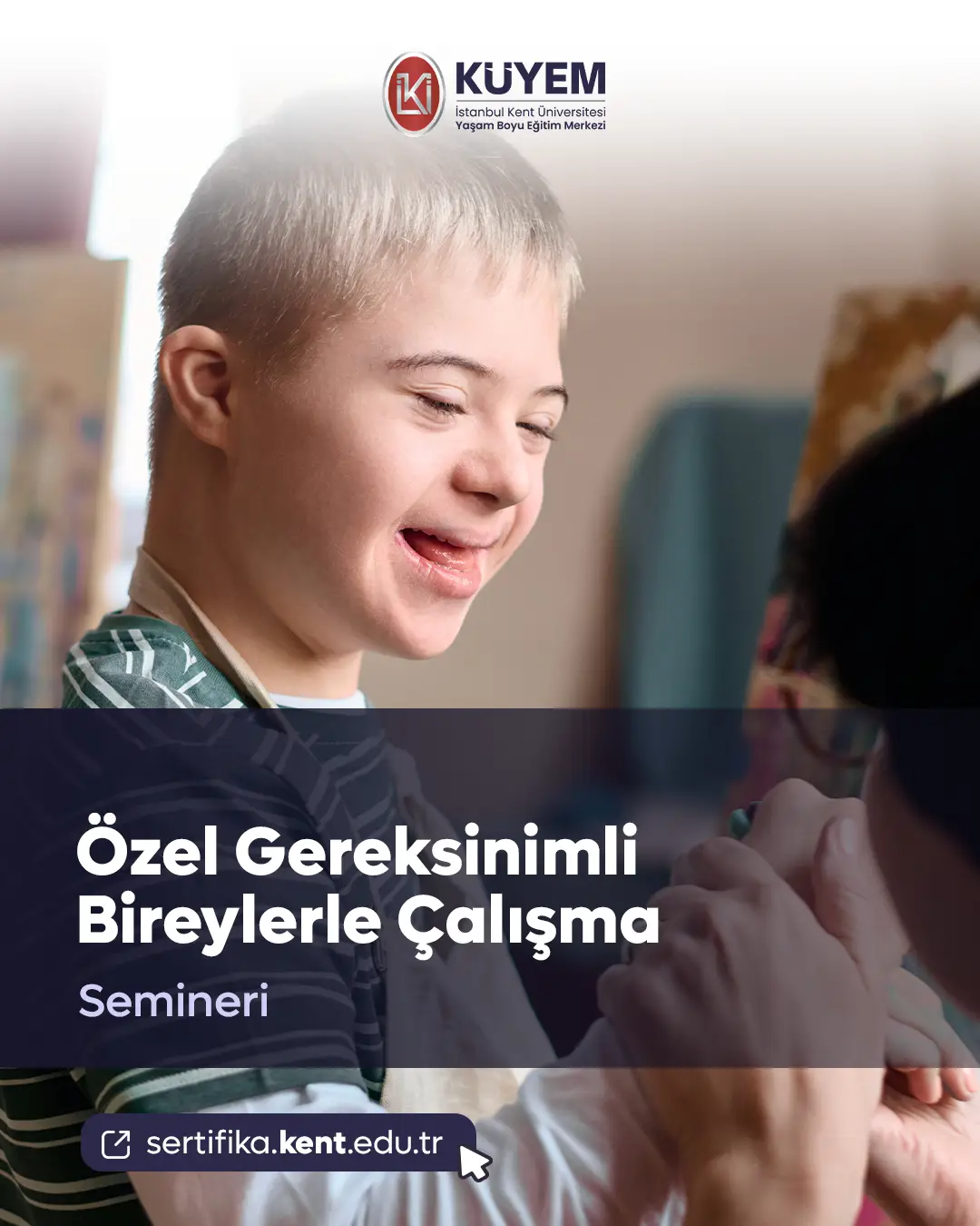 Özel Gereksinimli Bireylerle Çalışma Semineri