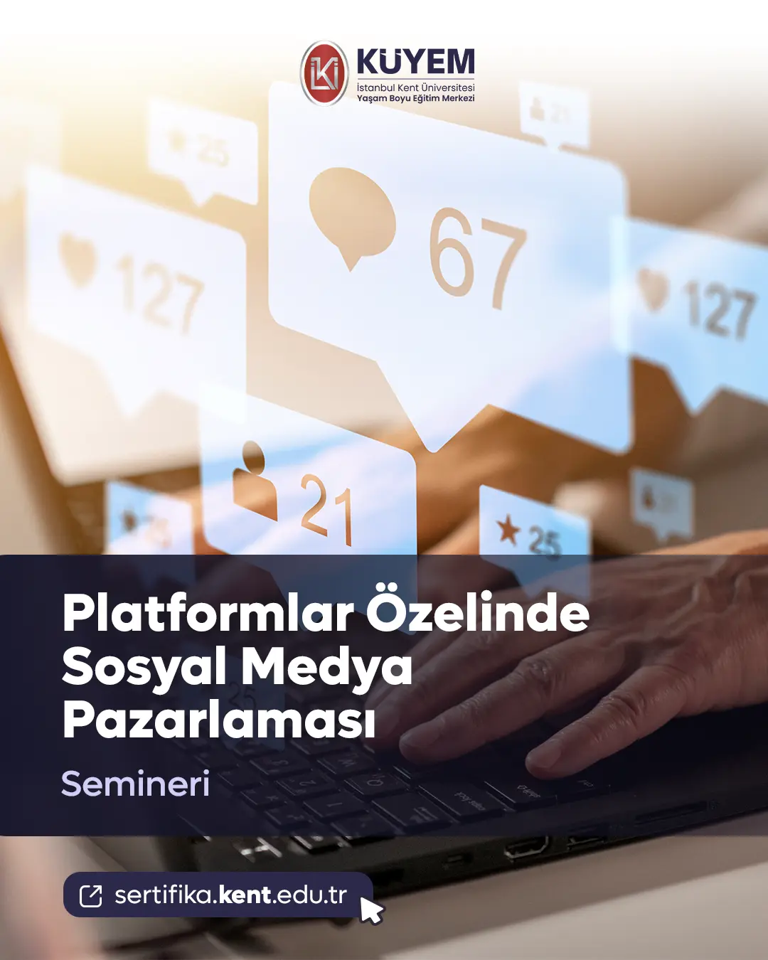 Platformlar Özelinde Sosyal Medya Pazarlaması Semineri